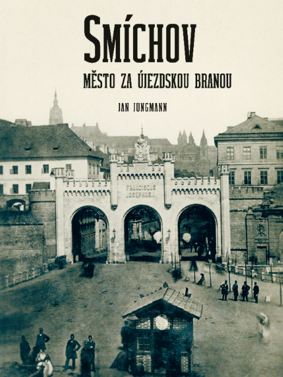Smíchov. Město za Újezdskou branou