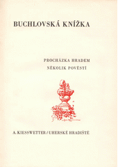 Buchlovská knížka : procházka hradem : několik pověstí  - věnování J. Heřman