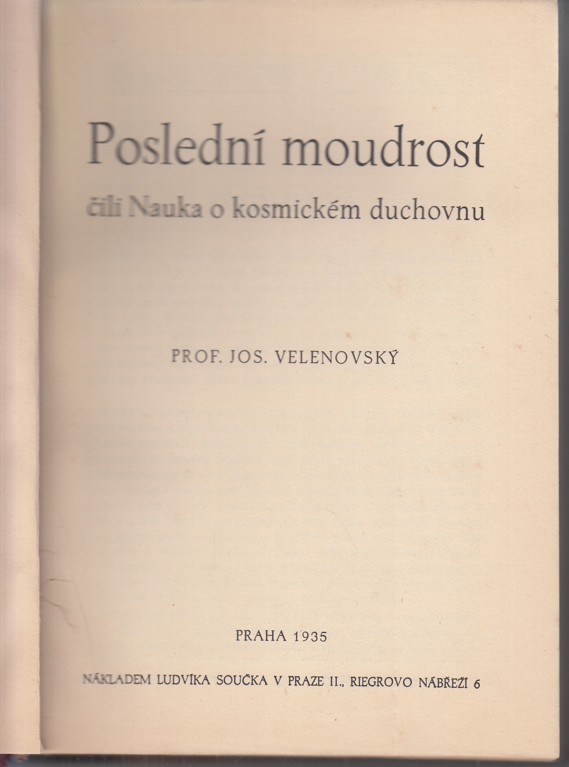 Poslední moudrost, čili, Nauka o kosmickém duchovnu