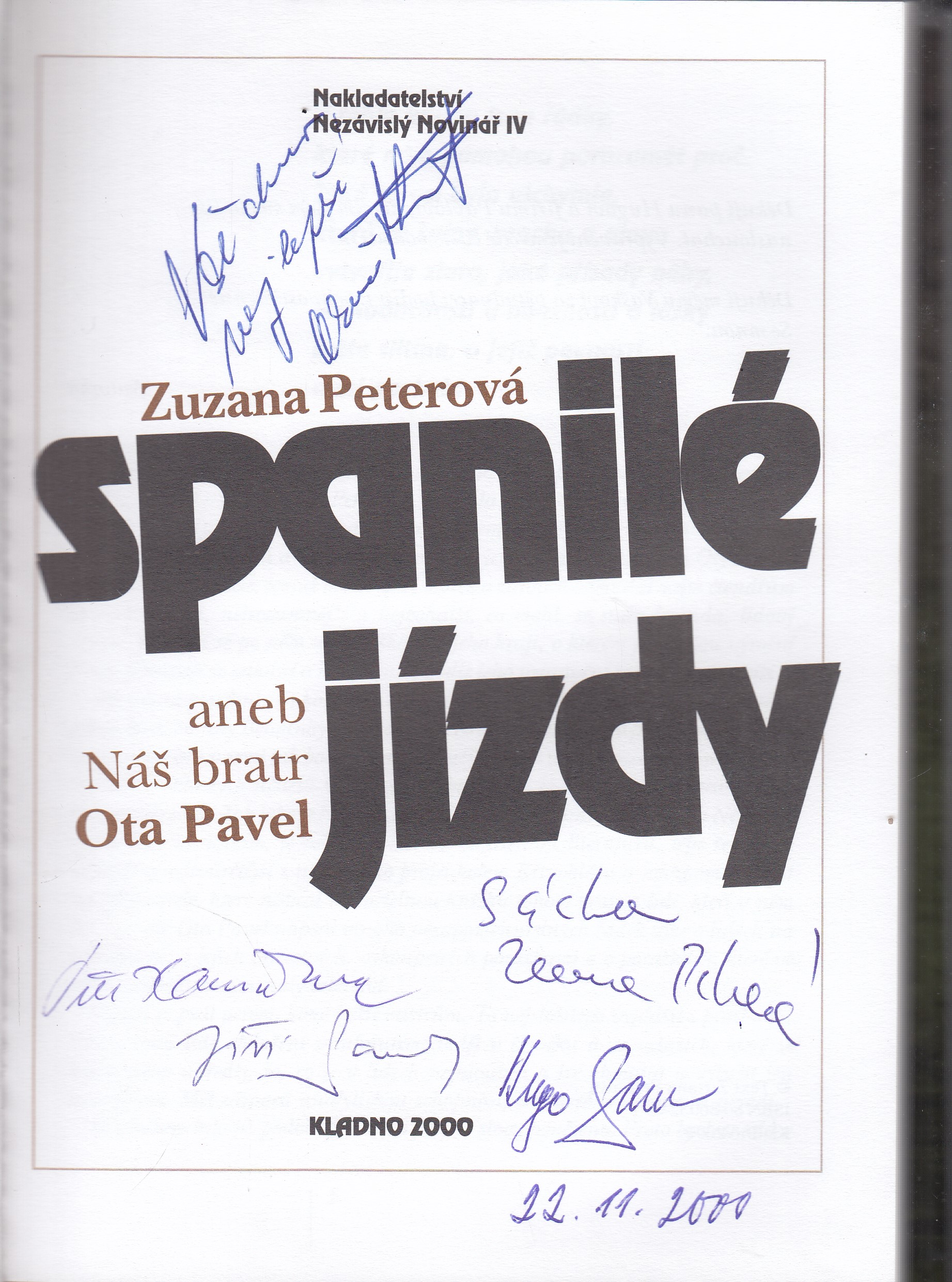 Spanilé jízdy aneb Náš bratr Ota Pavel - podpisy