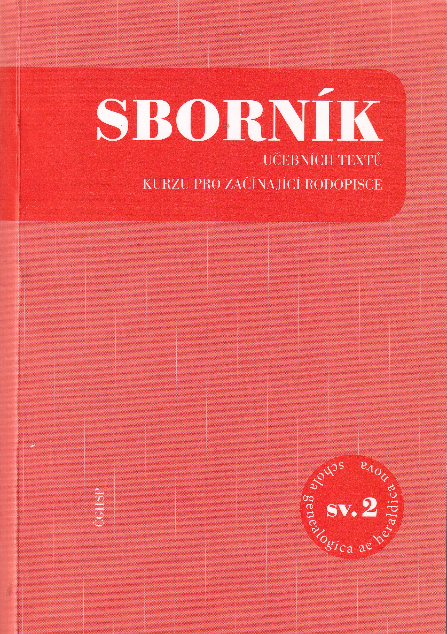 Sborník učebních textů kurzu pro začínající rodopisce