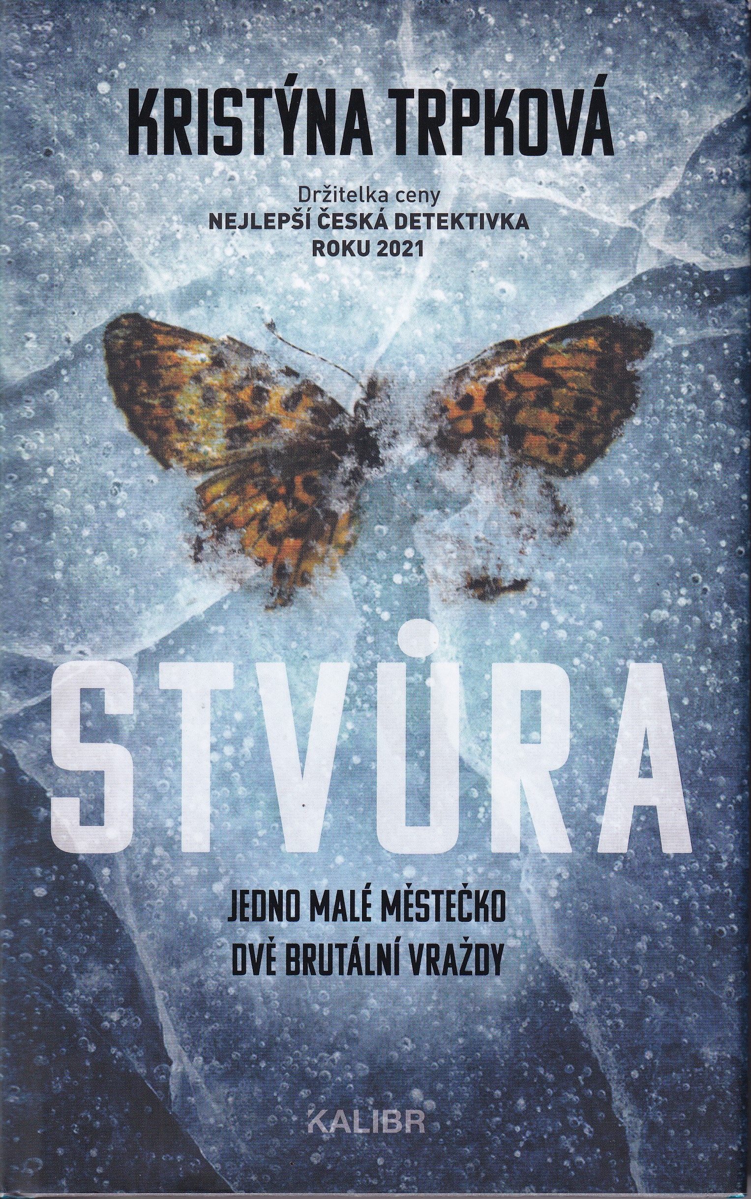 Stvůra, Kristýna Trpková