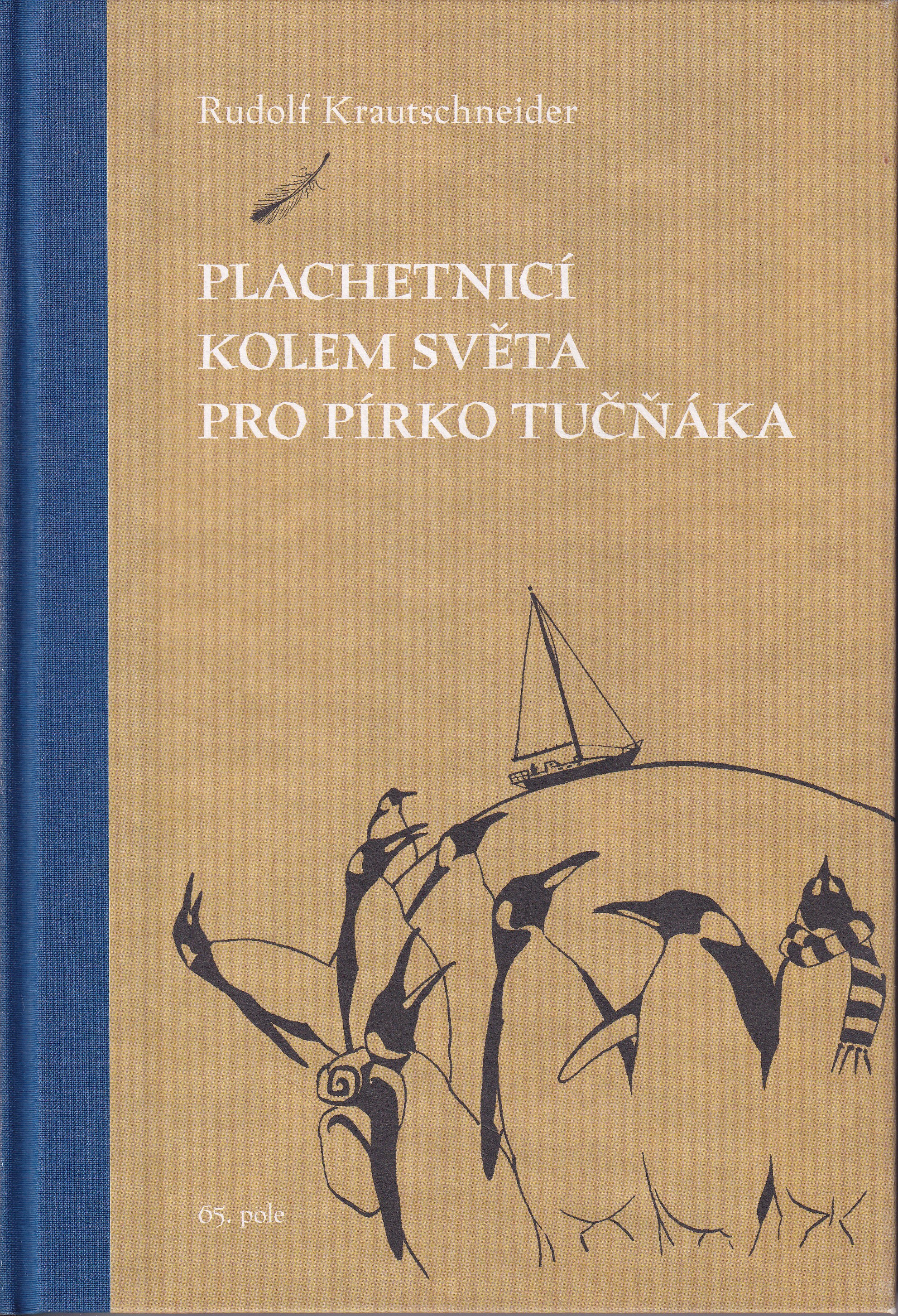 Plachetnicí kolem světa pro pírko tučňáka