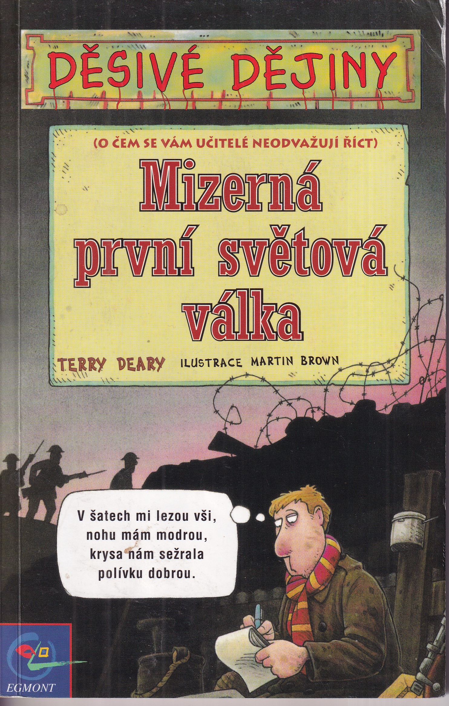 Děsivé dějiny - Mizerná první světová válka