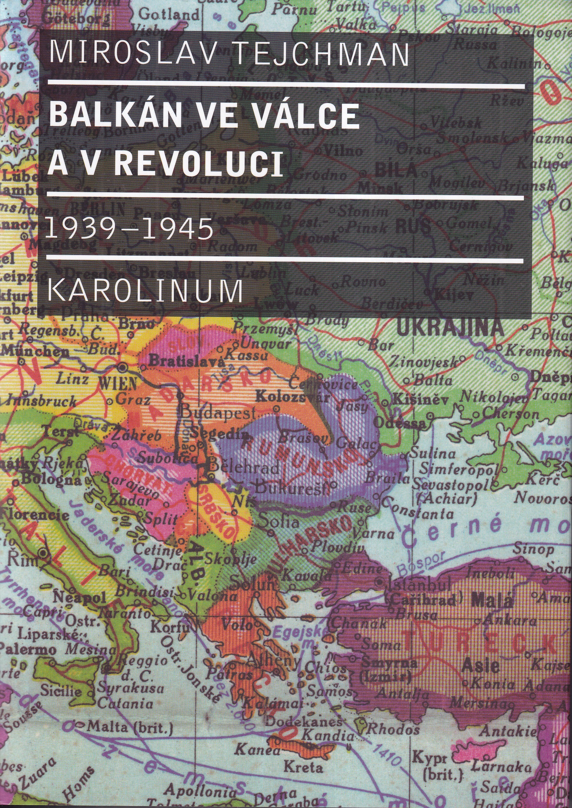 Balkán ve válce a v revoluci : 1939-1945