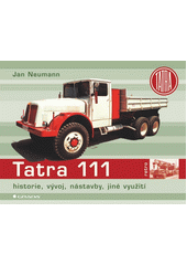 Tatra 111 : historie, vývoj, nástavby, jiné využití