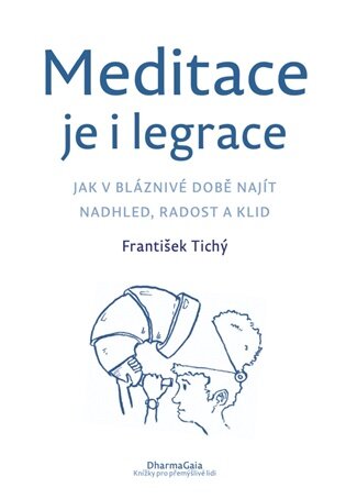 Meditace je i legrace