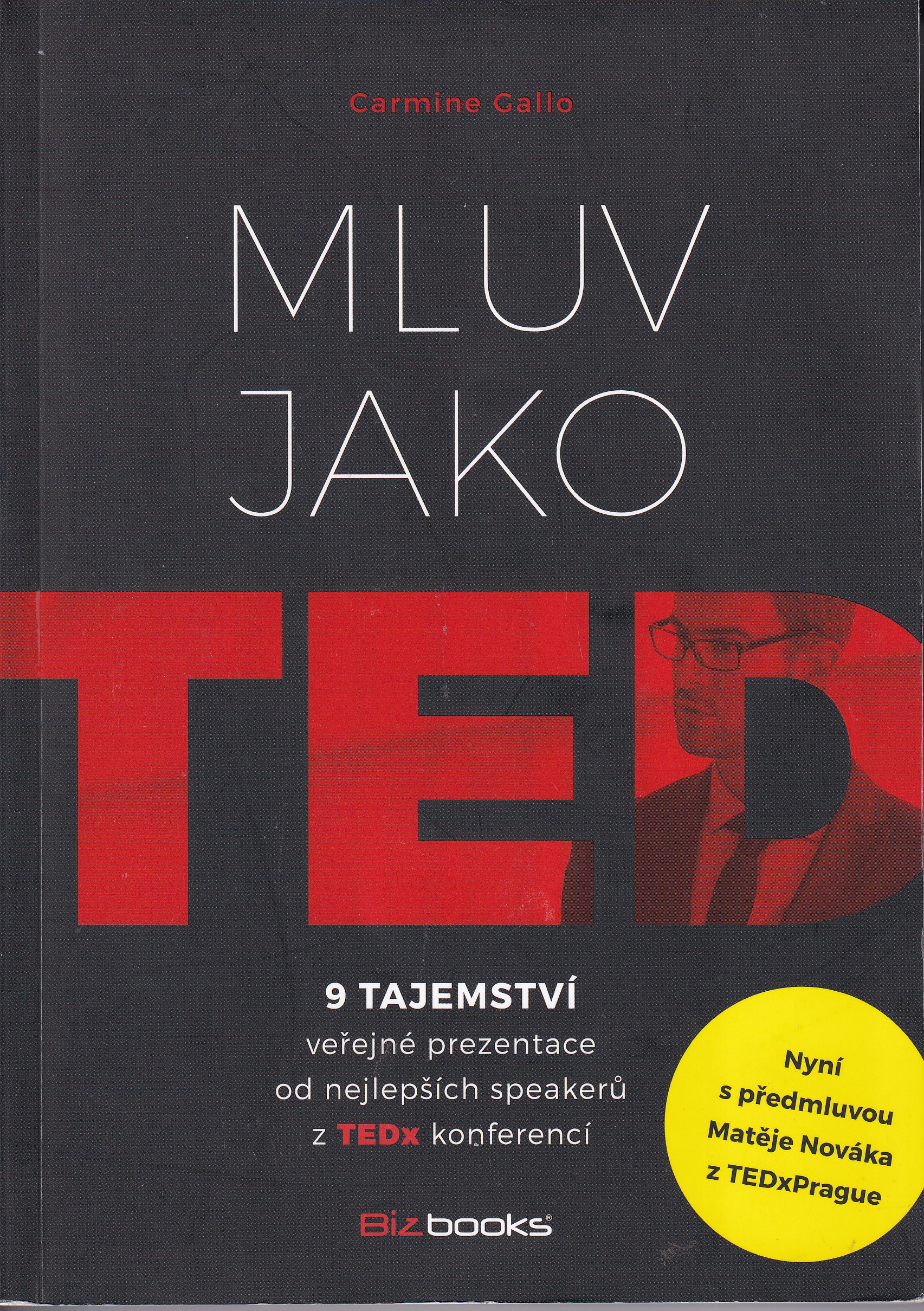 Mluv jako TED  9 tajemství veřejné prezentace od nejlepších speakerů z TEDx konferencí  Carmine Gallo