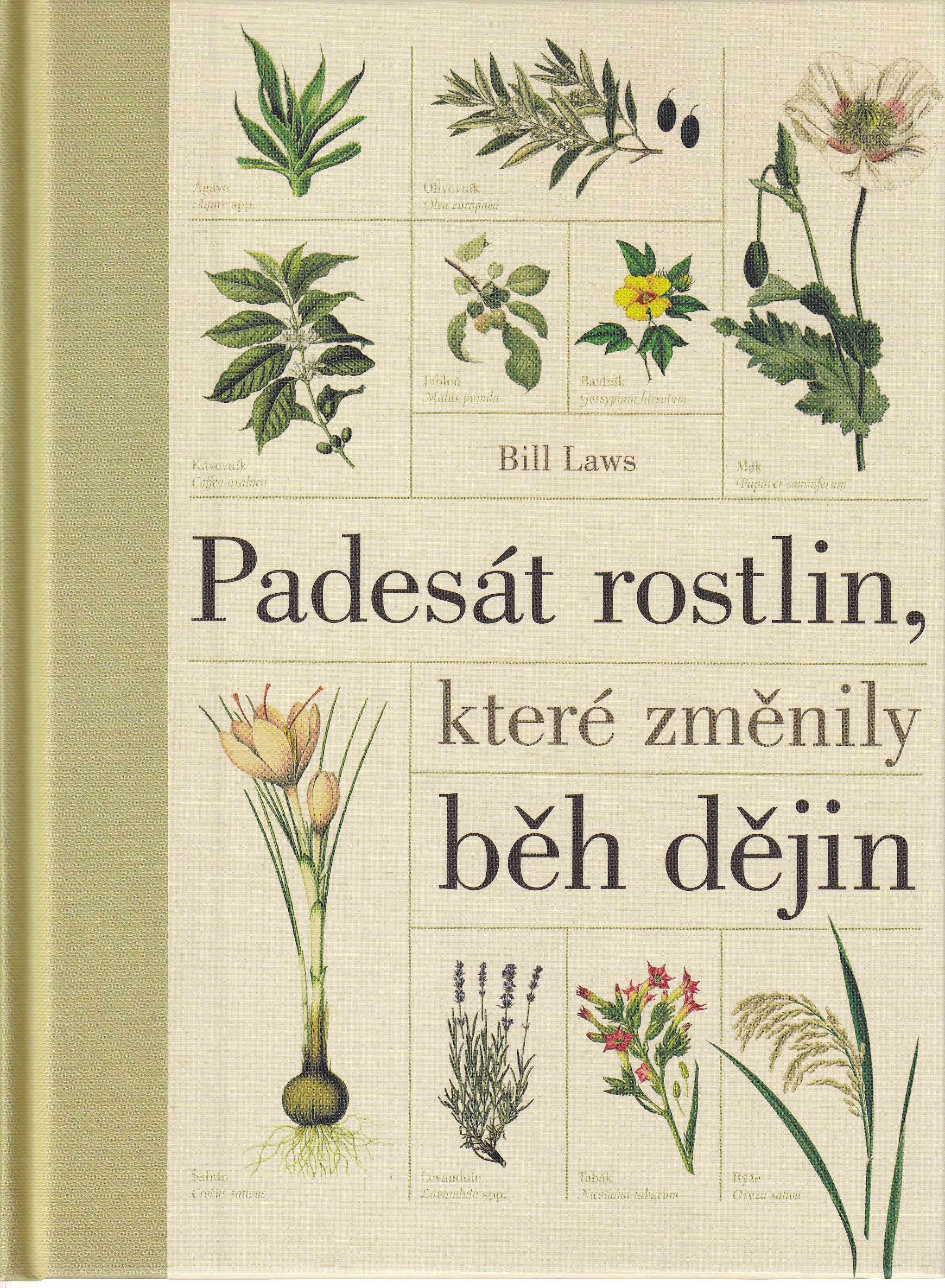 Padesát rostlin, které změnily běh dějin