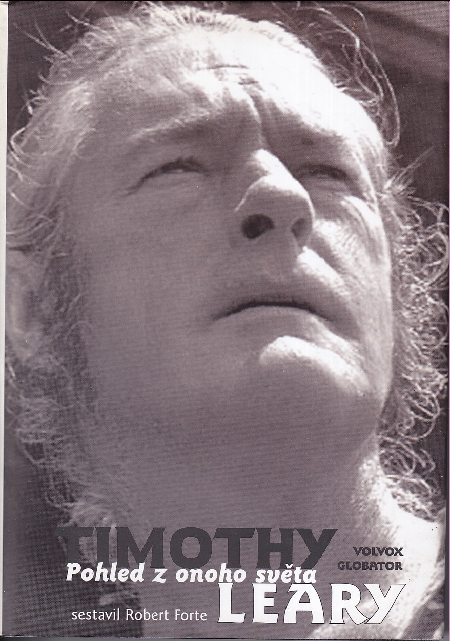 Timothy Leary: pohled z onoho světa