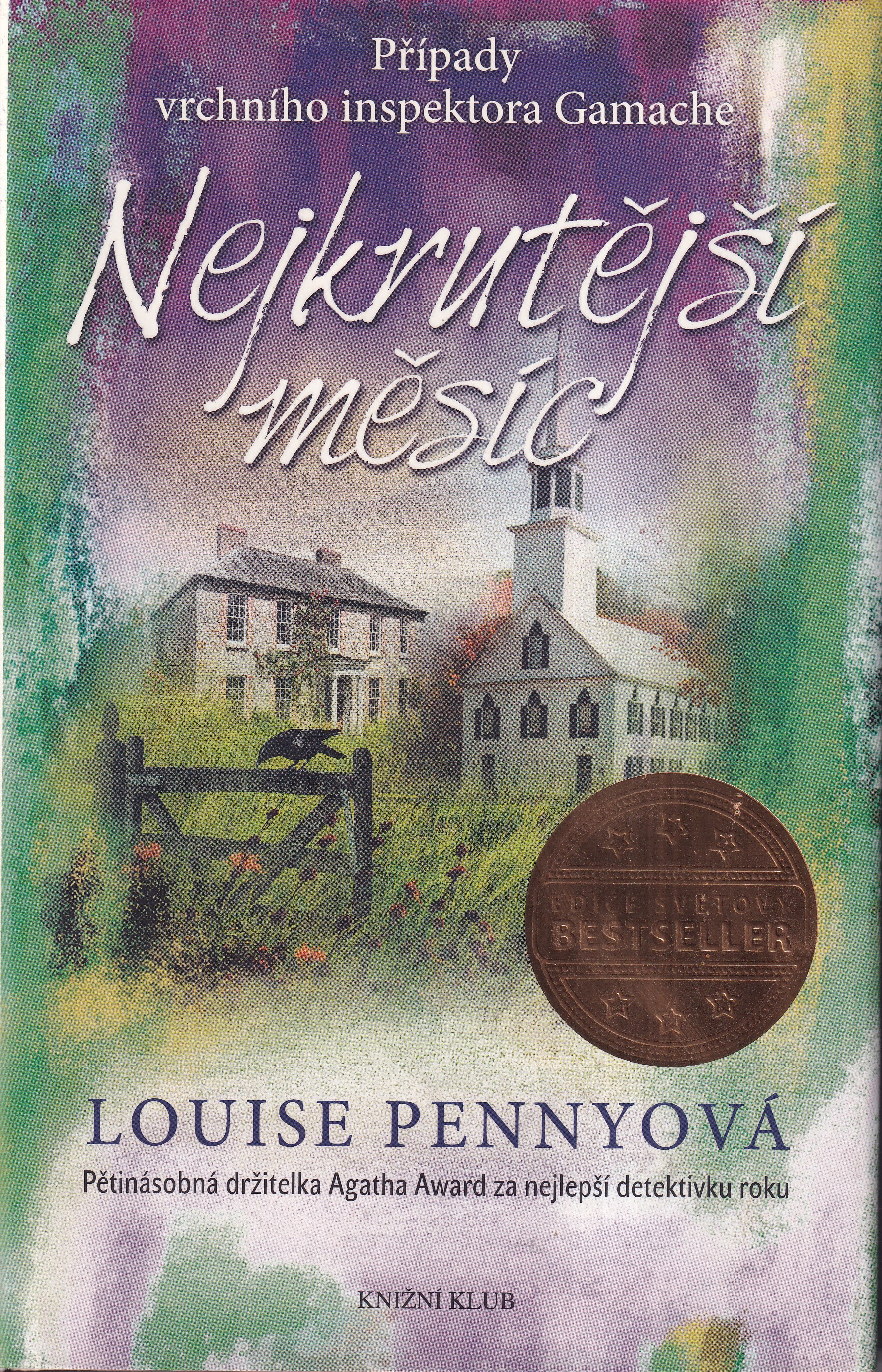 Nejkrutější měsíc, Louise Pennyová