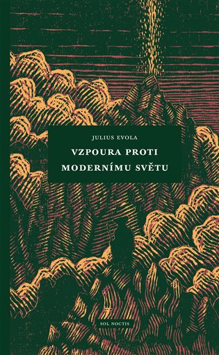  Vzpoura proti modernímu světu 