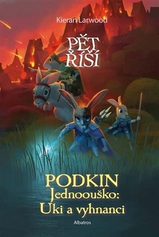 Podkin Jednoouško: Uki a vyhnanci: Kniha čtvrtá 
