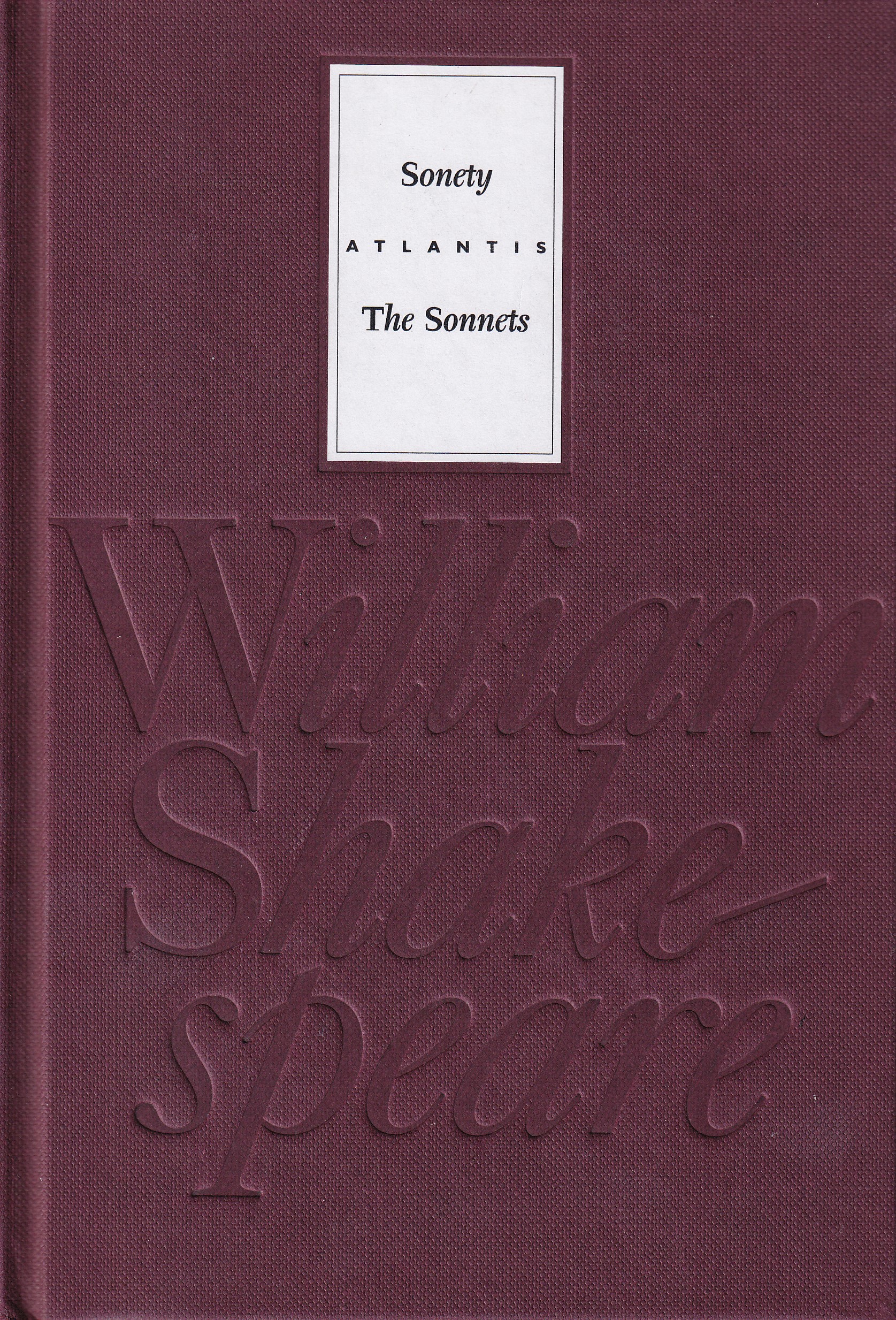 William Shakespeare : Sonety, The Sonnets - podpis Martin Hilský