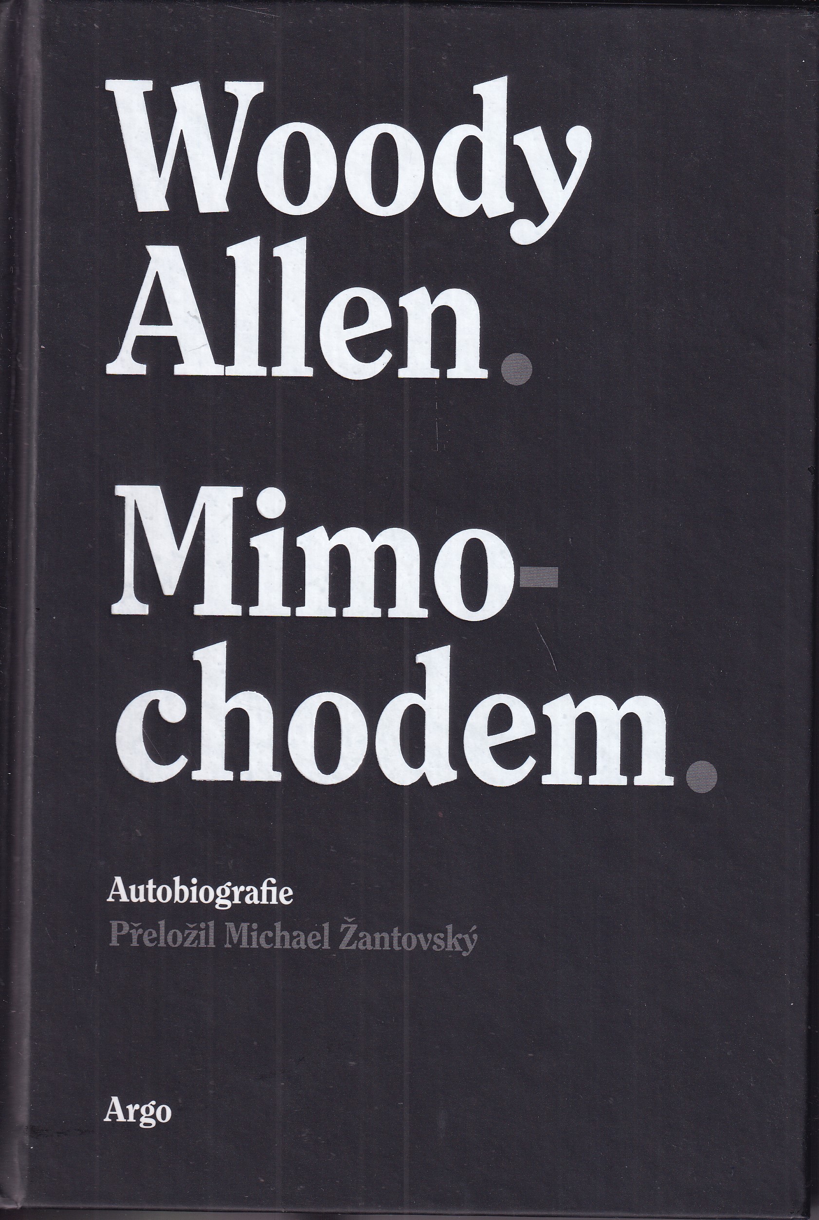 Mimochodem : autobiografie, Woody Allen