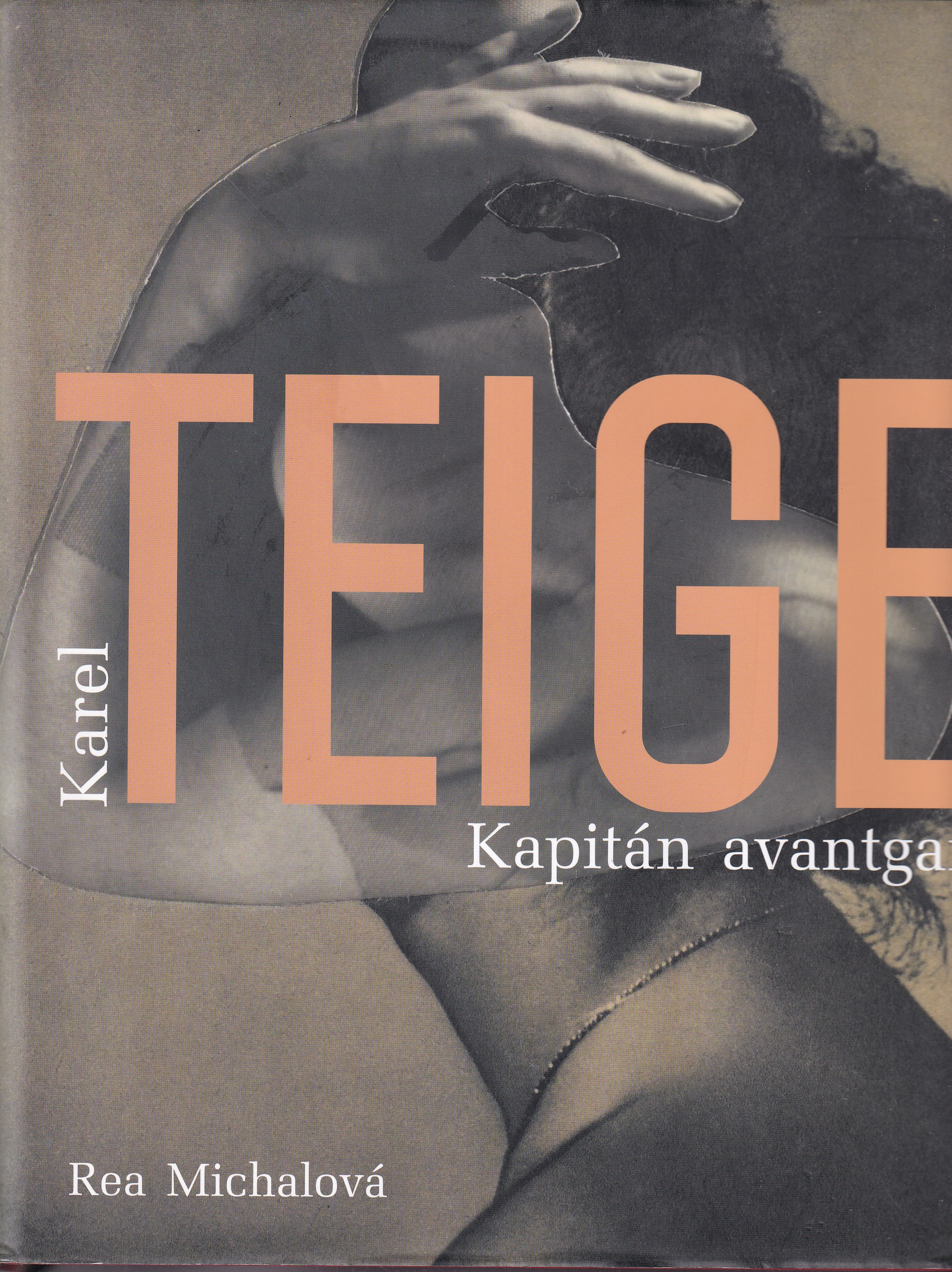 Karel Teige : kapitán avantgardy