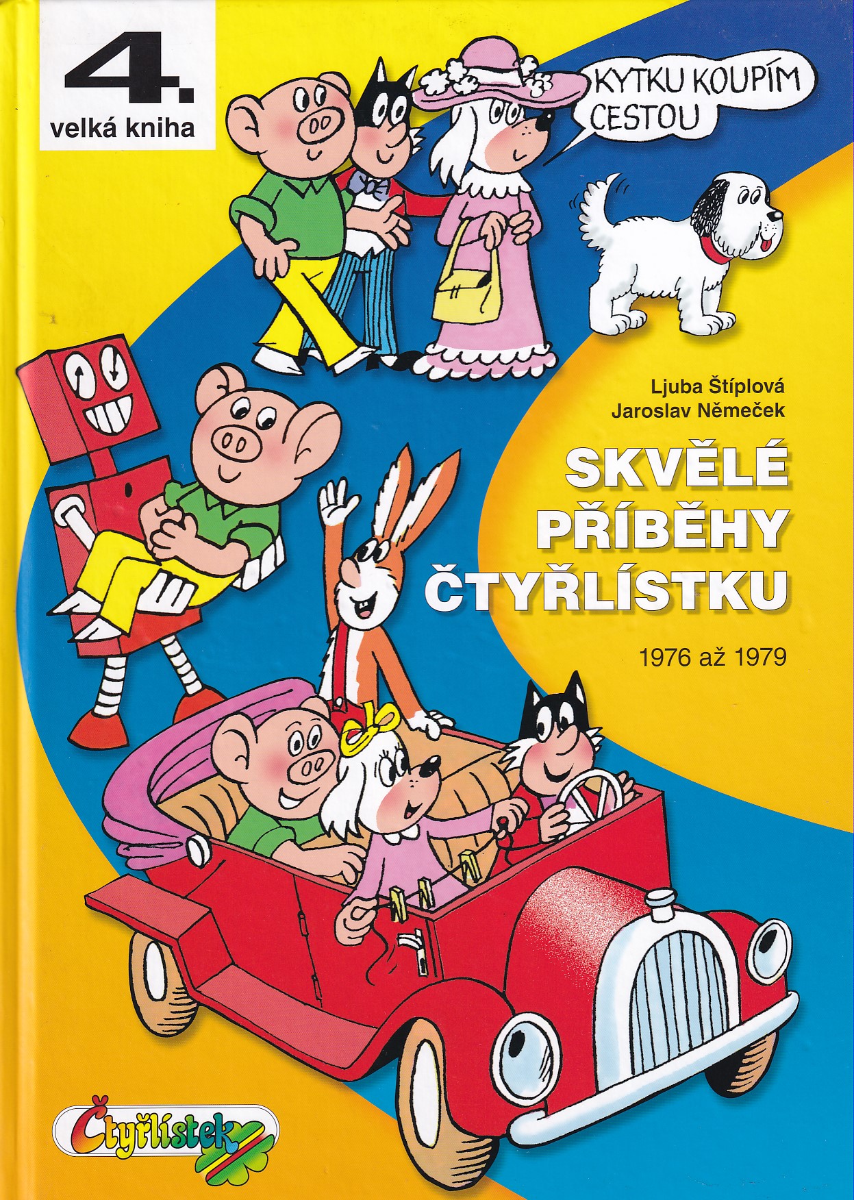Skvělé příběhy Čtyřlístku 1976-1979, 4. velká kniha