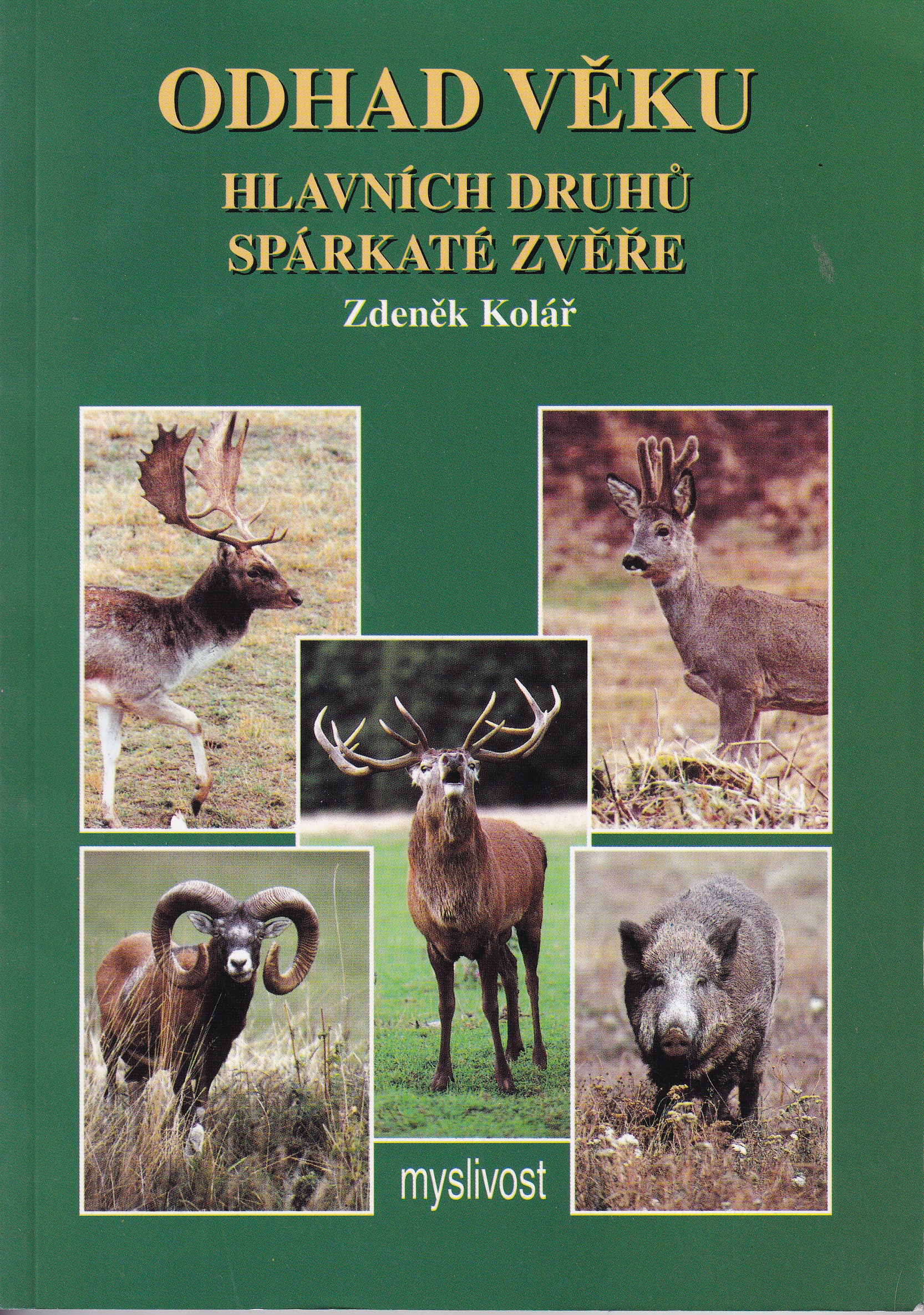 Odhad věku hlavních druhů spárkaté zvěře