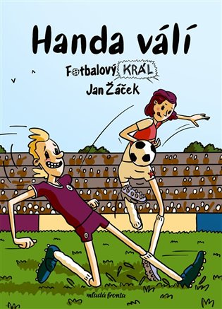 Fotbalový král: Handa válí 