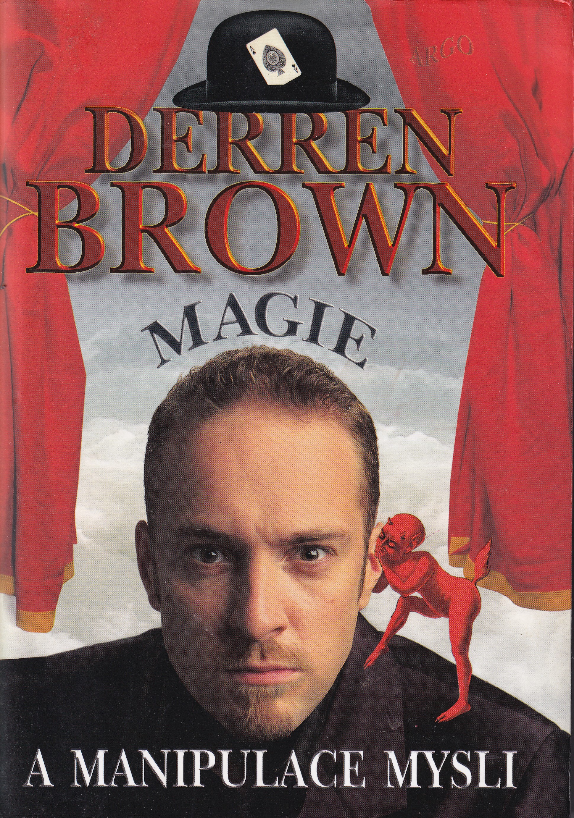 Magie a manipulace mysli  Derren Brown