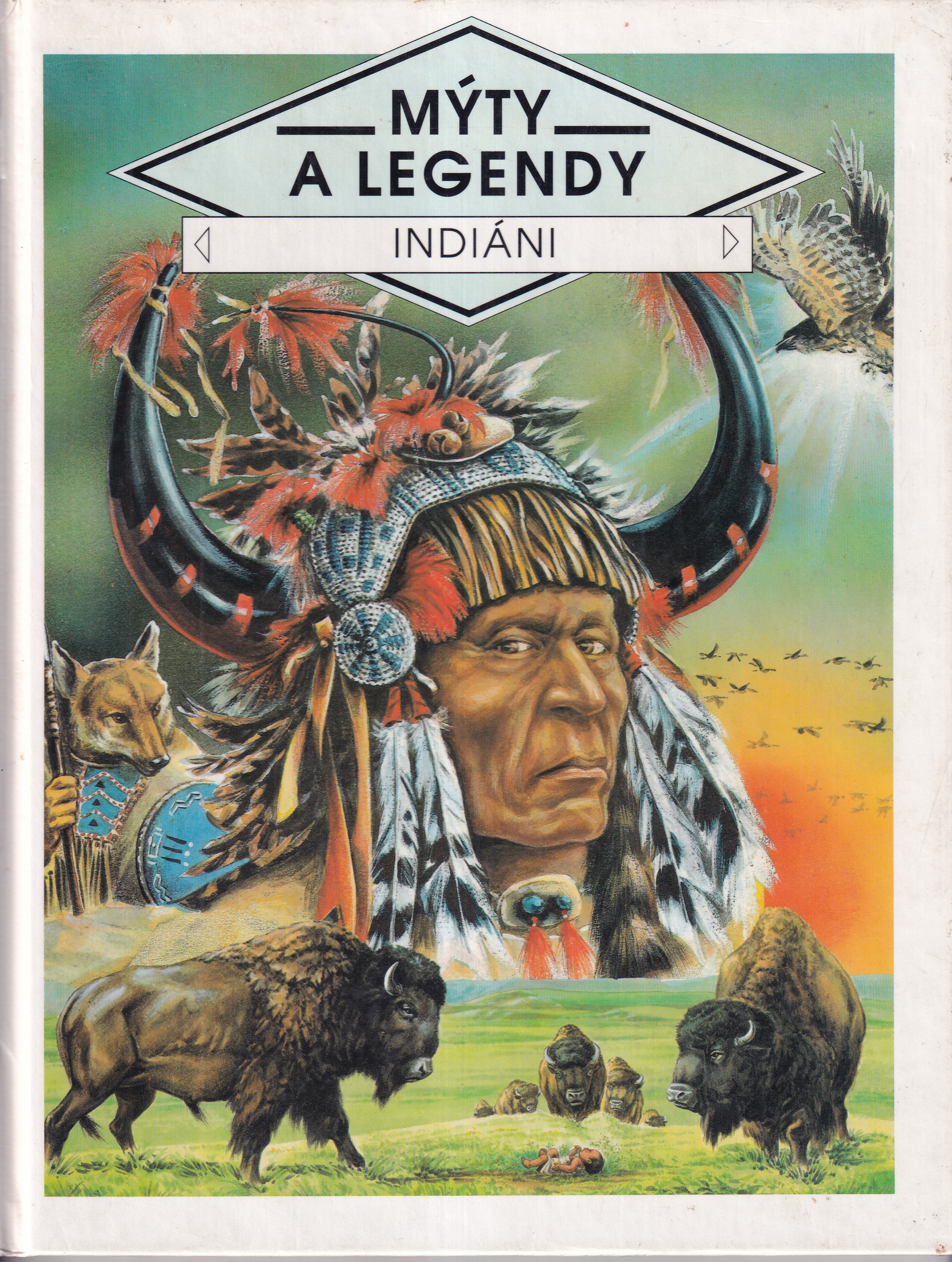 Indiáni : mýty a legendy