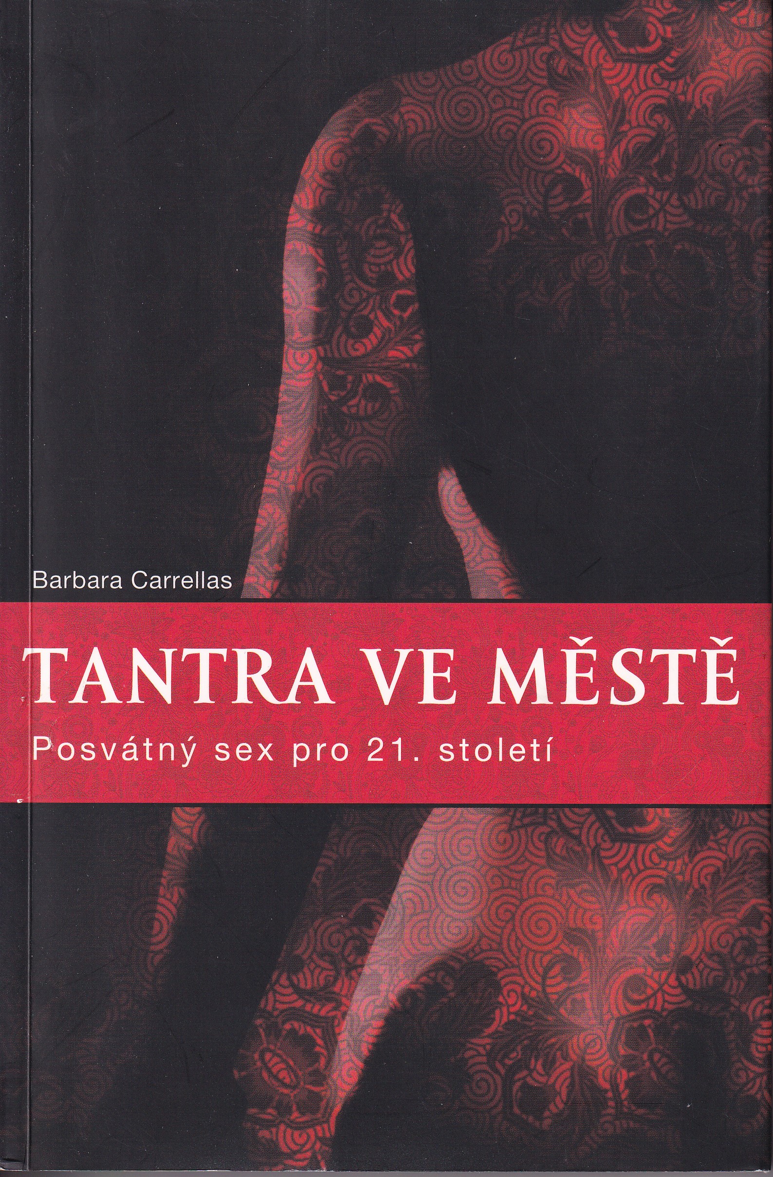 Tantra ve městě : posvátný sex pro jedenadvacáté století
