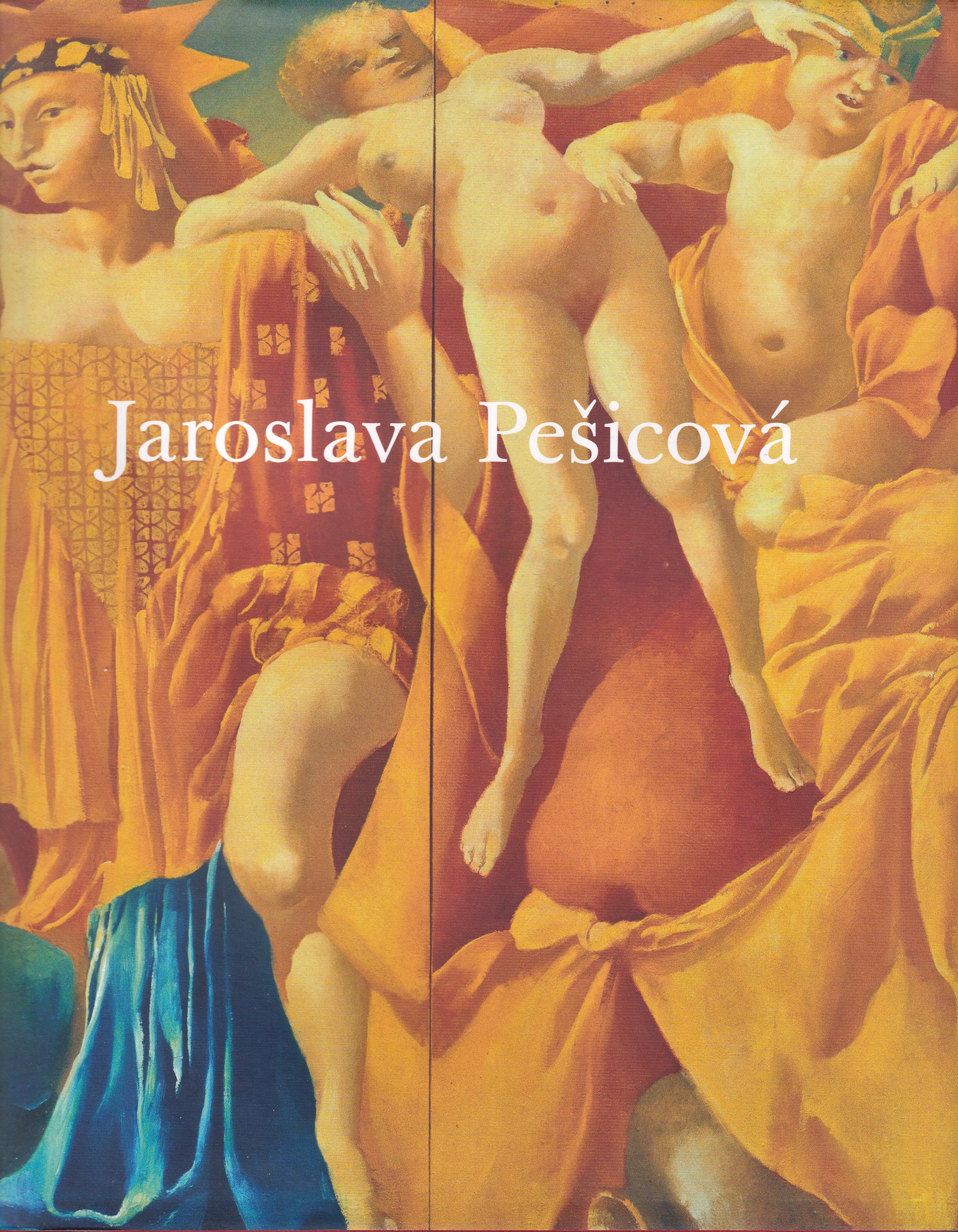 Jaroslava Pešicová : obrazy, kresby, grafika, tapisérie, sklo 