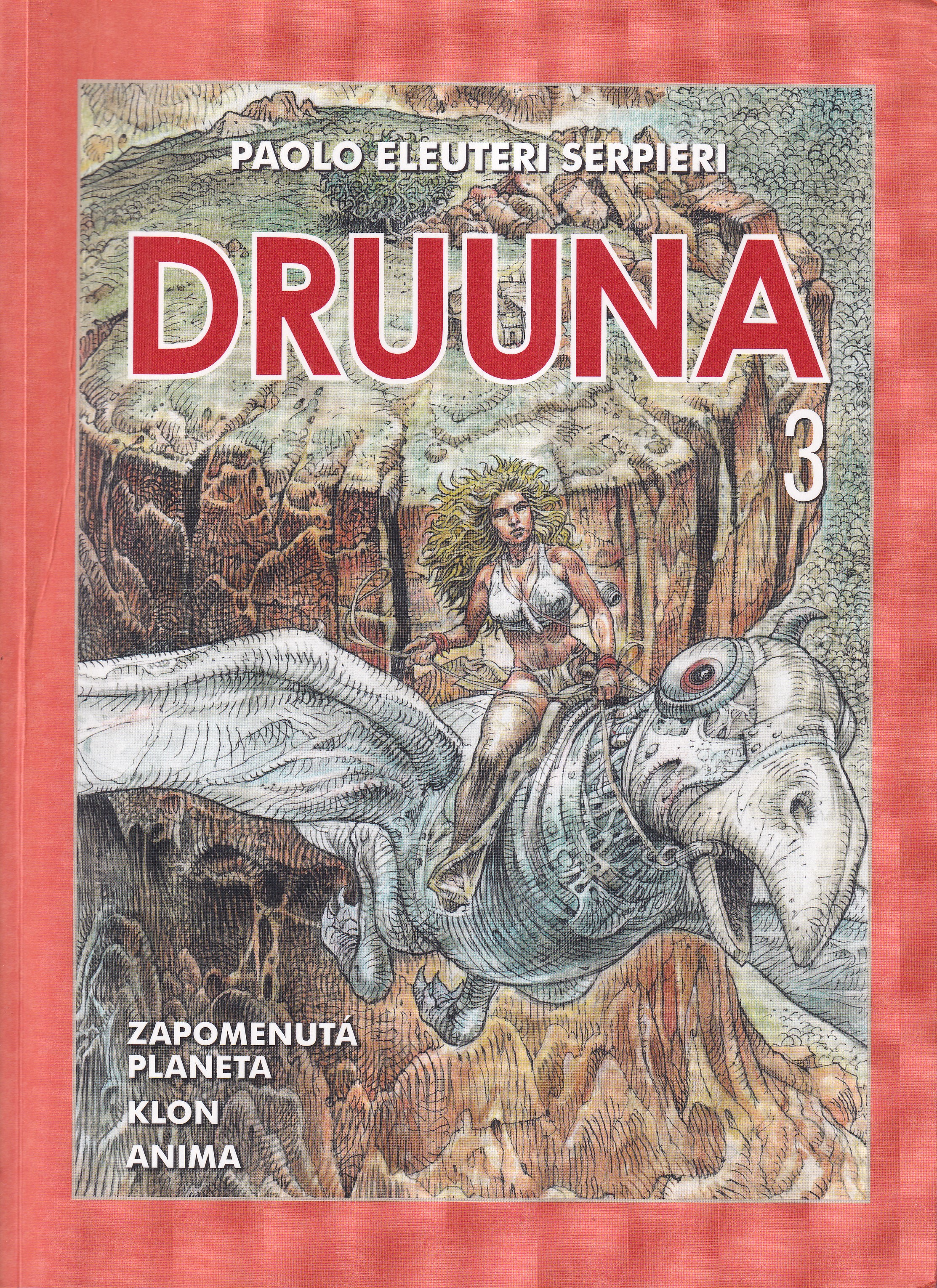 Druuna  Paolo Zapomenutá planeta Klon anima Eleuteri Serpieri
