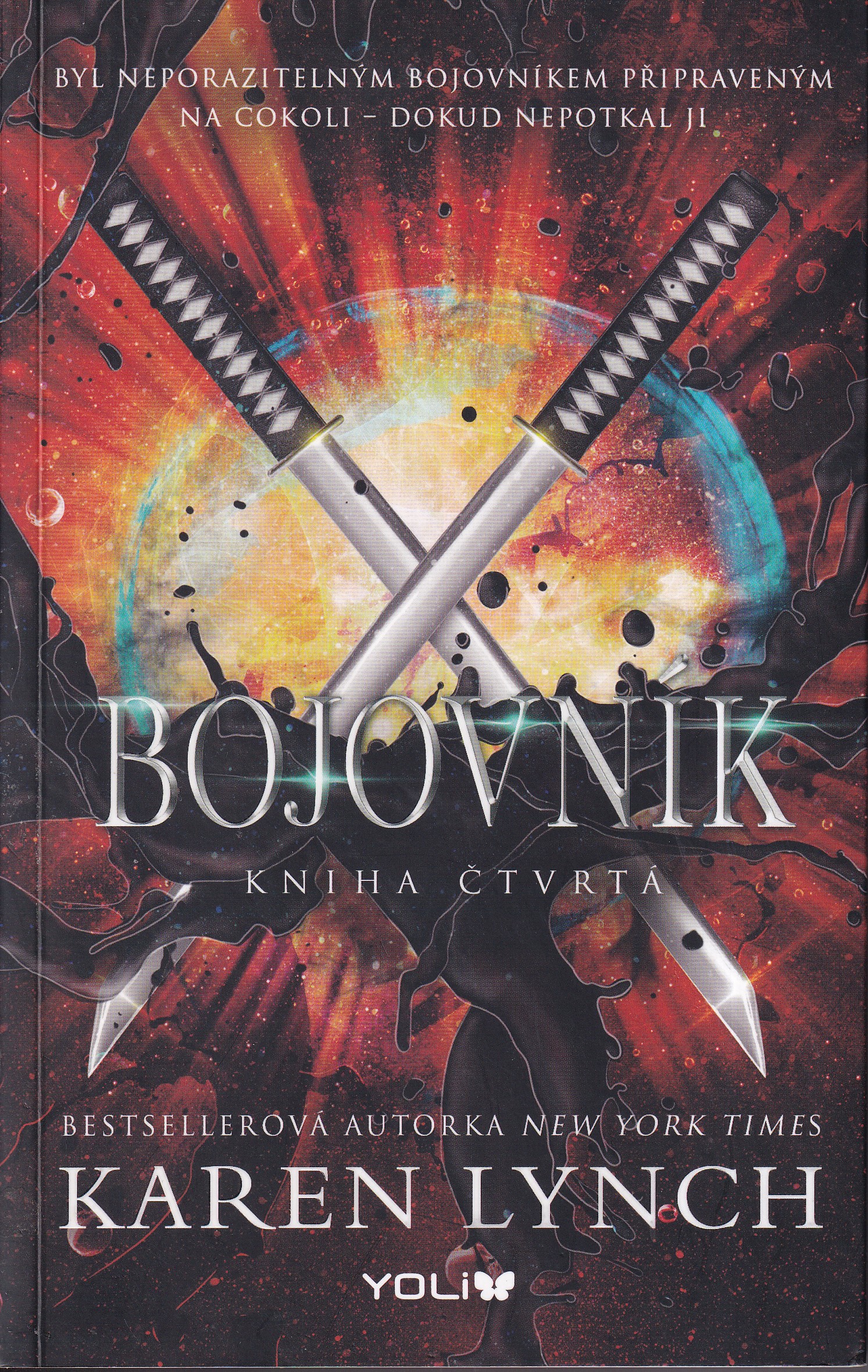 Bojovník, Karen Lynch