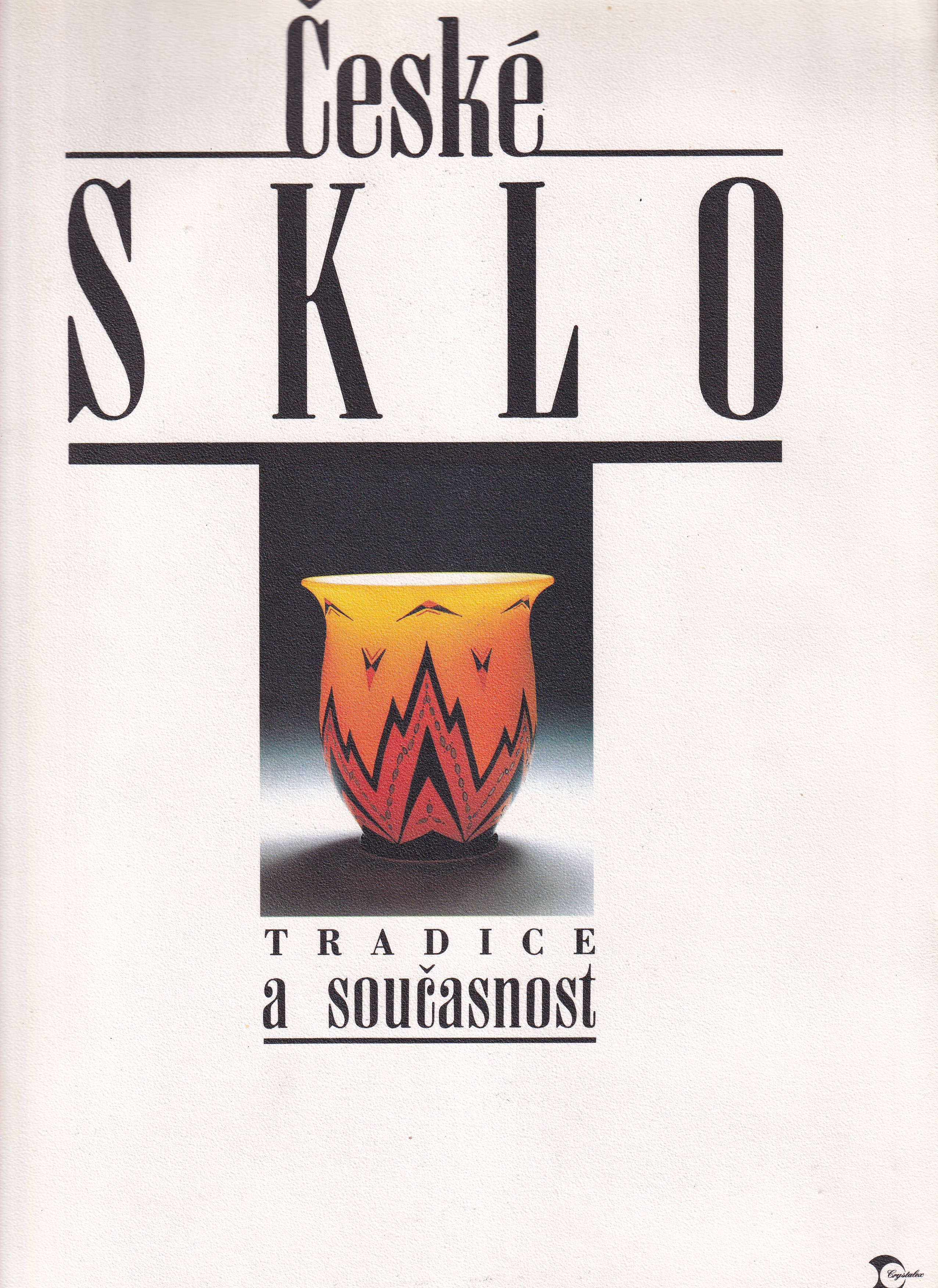 České sklo  tradice a současnost