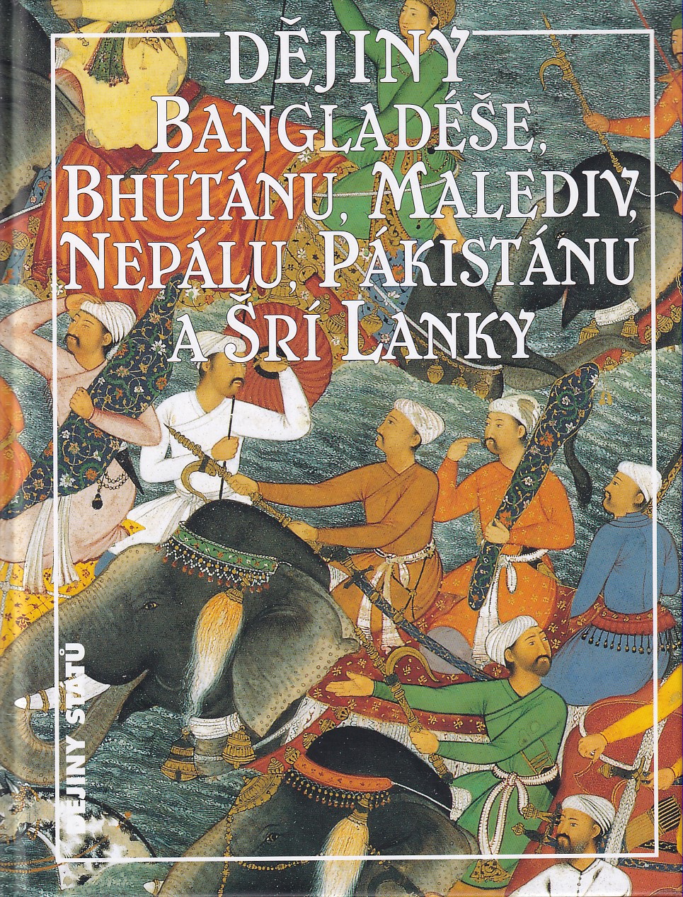 Dějiny Bangladéše, Bhútánu, Malediv, Nepálu, Pákistánu a Šrí Lanky