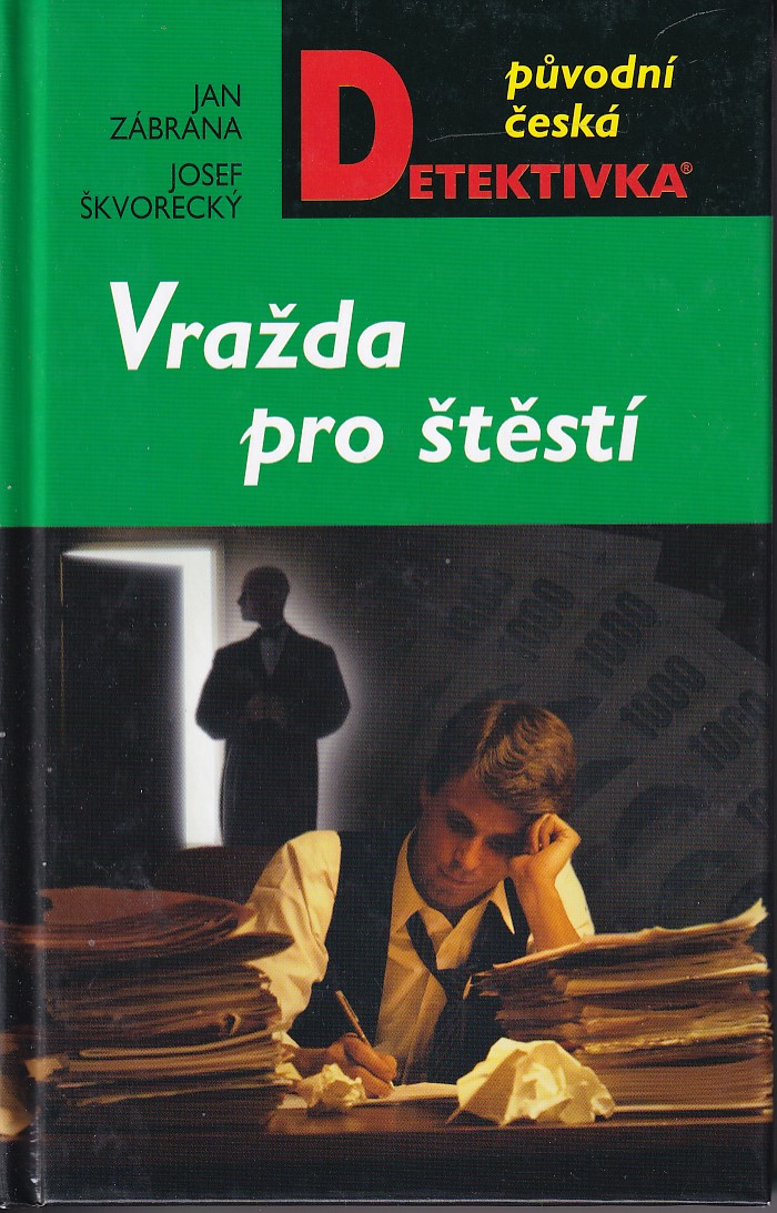Vražda pro štěstí : první vyprávění doktora Pivoňky