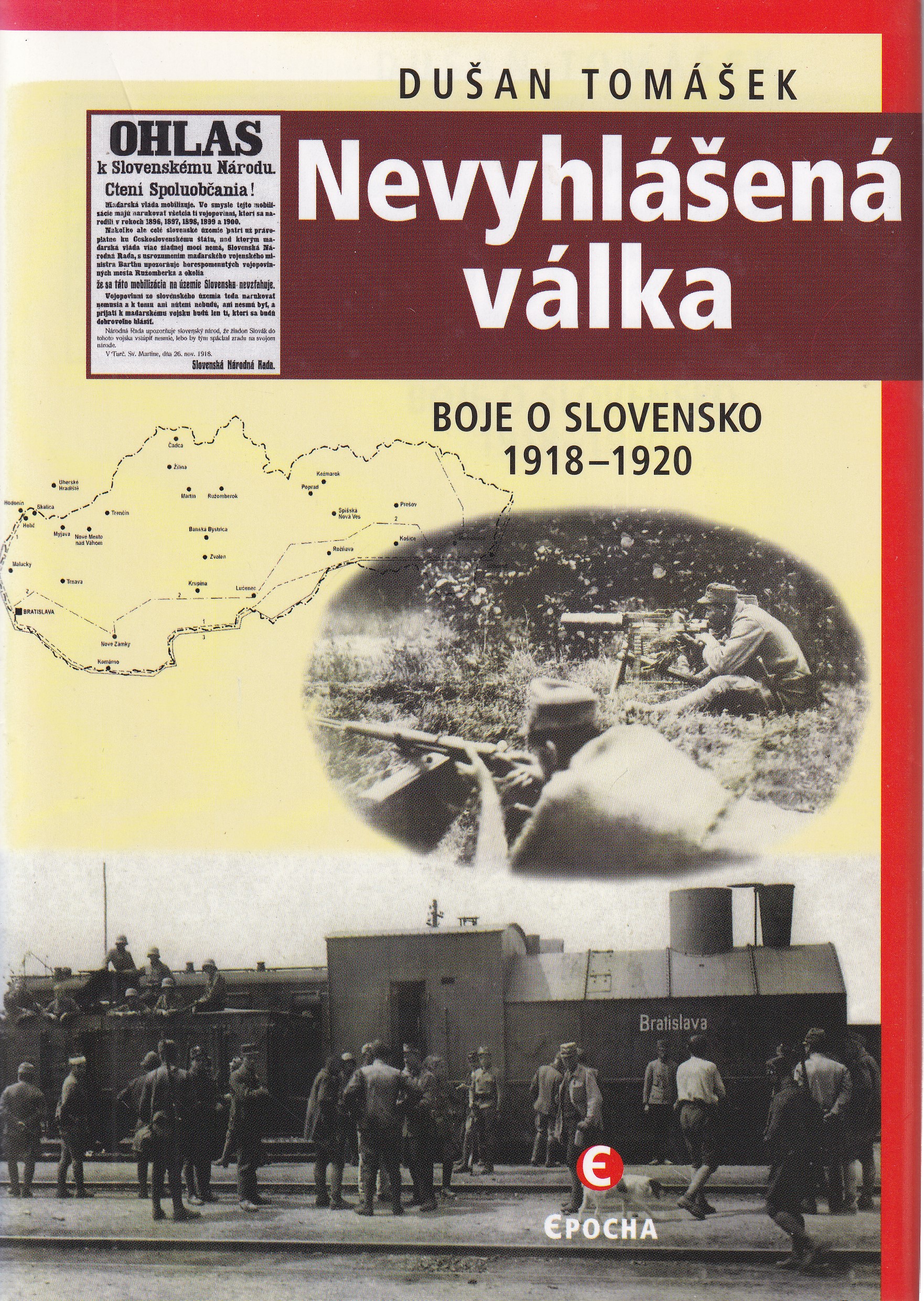 Nevyhlášená válka  boje o Slovensko 1918-1920