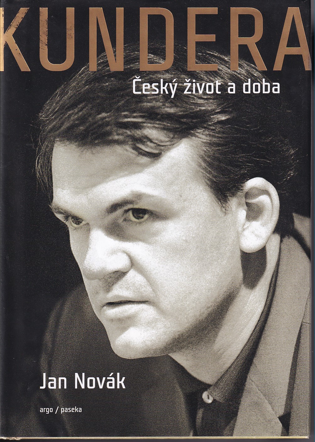 Kundera : český život a doba