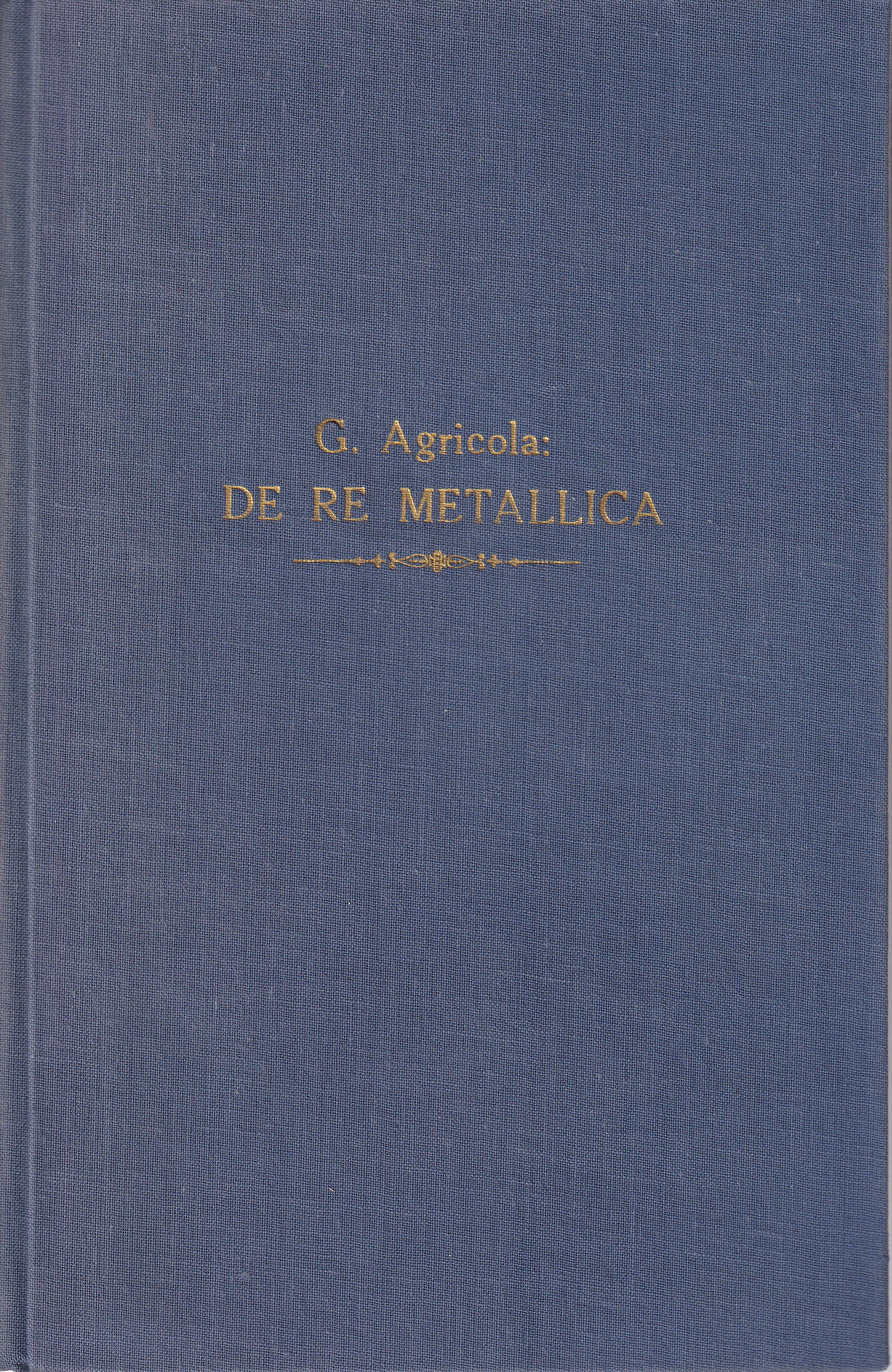 Jiřího Agricoly Dvanáct knih o hornictví a hutnictví