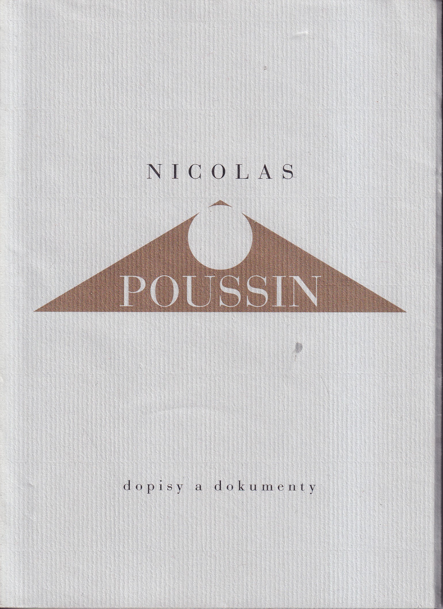 Nicolas Poussin / Dopisy a dokumenty