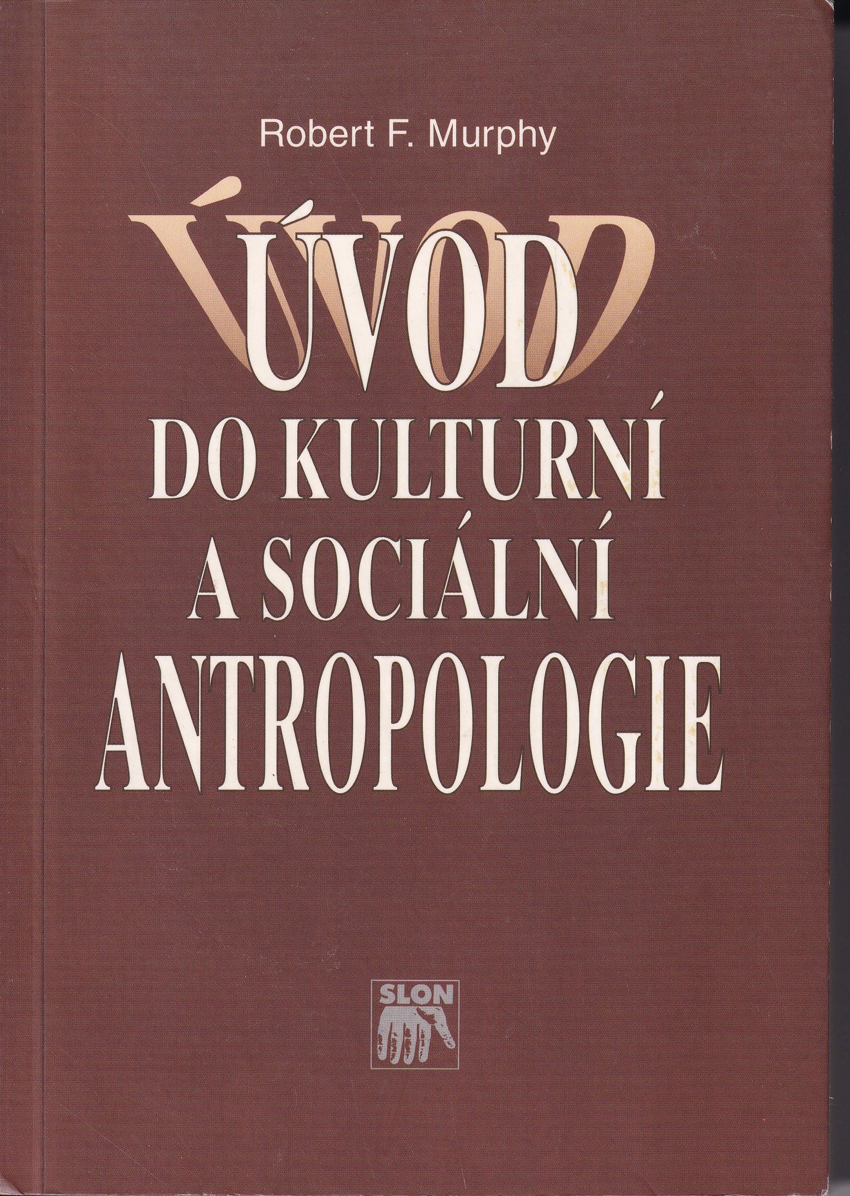 Úvod do kulturní a sociální antropologie