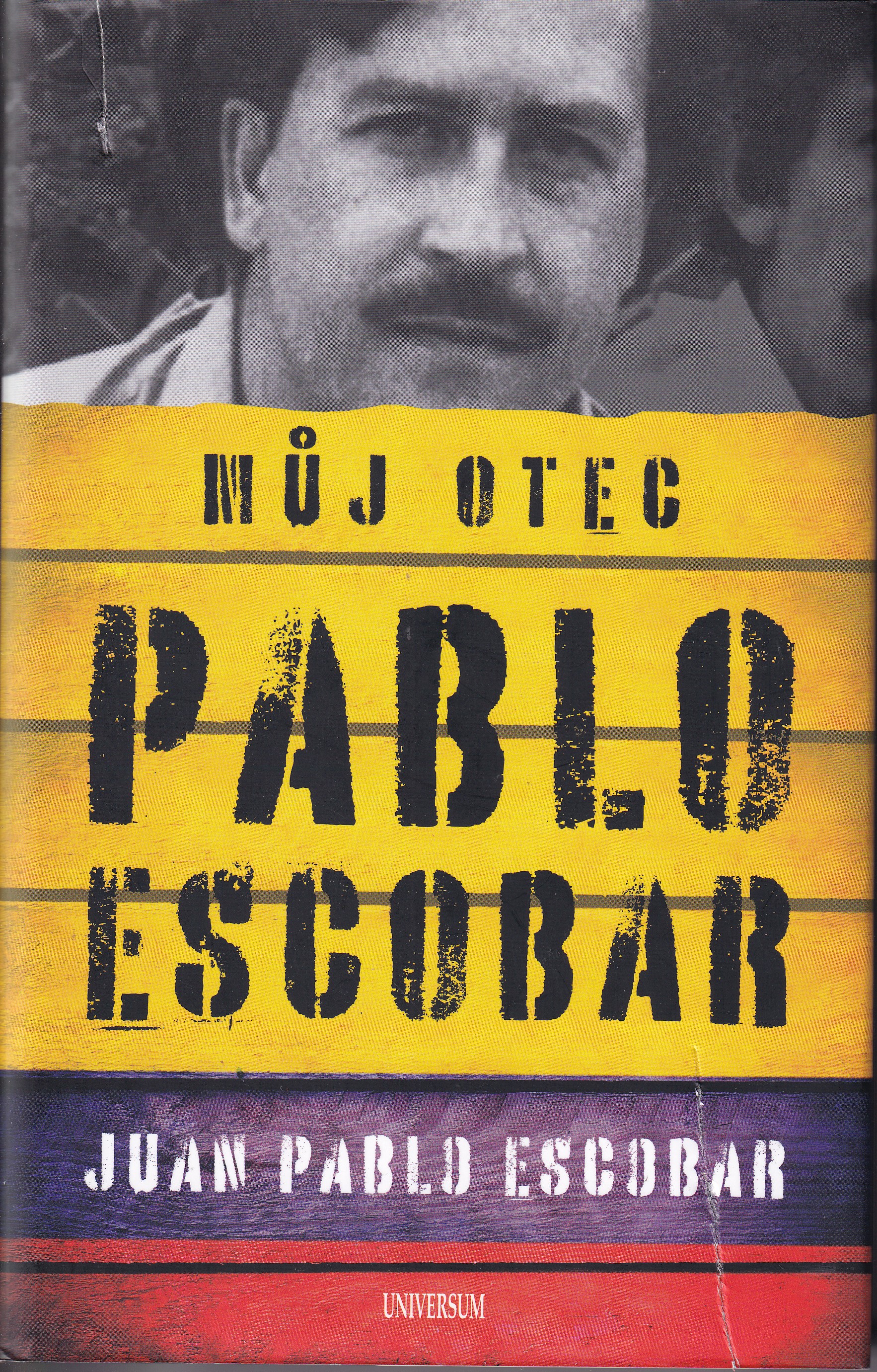 Můj otec  Pablo Escobar  Juan Pablo Escobar