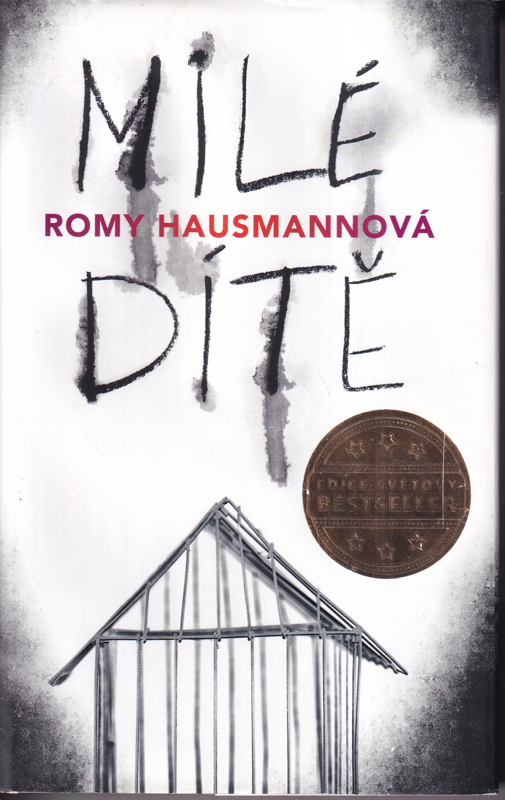 Milé dítě, Romy Hausmannová