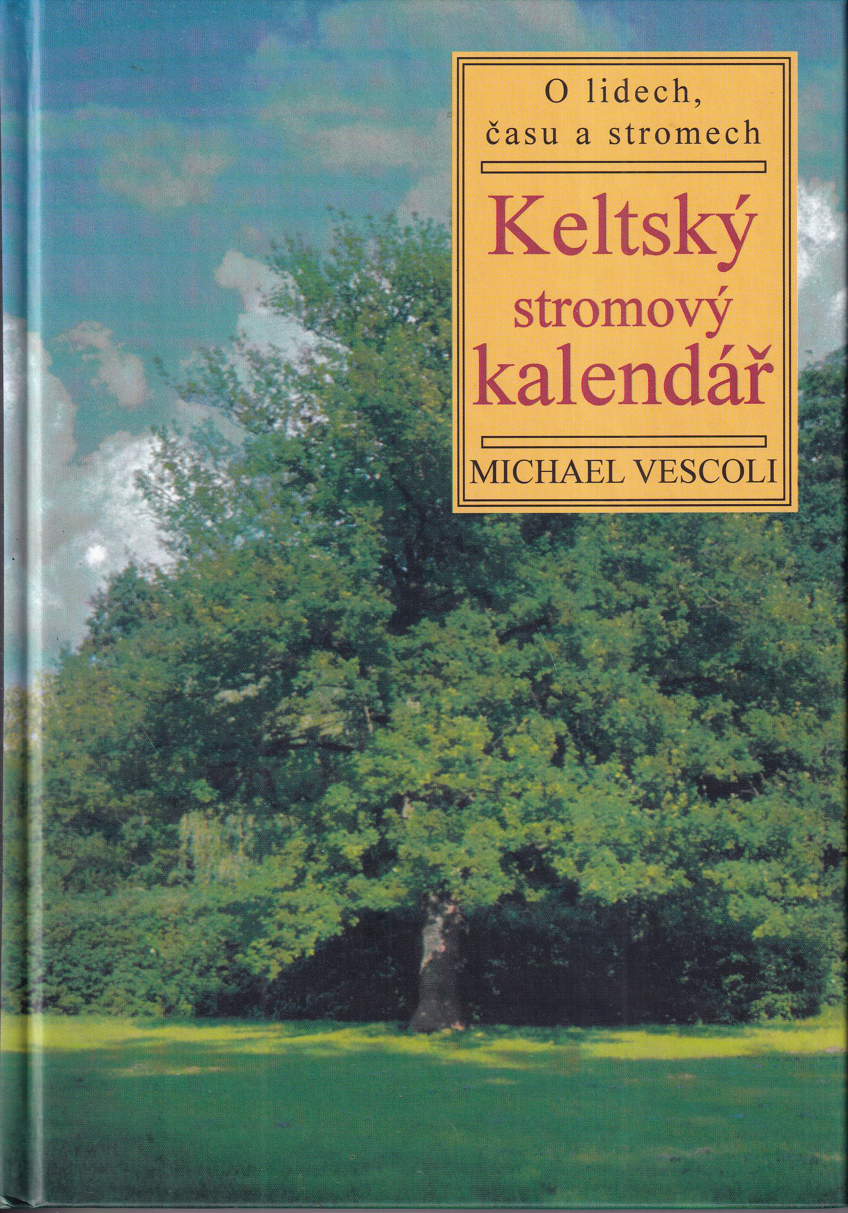 Keltský stromový kalendář : o lidech, času a stromech