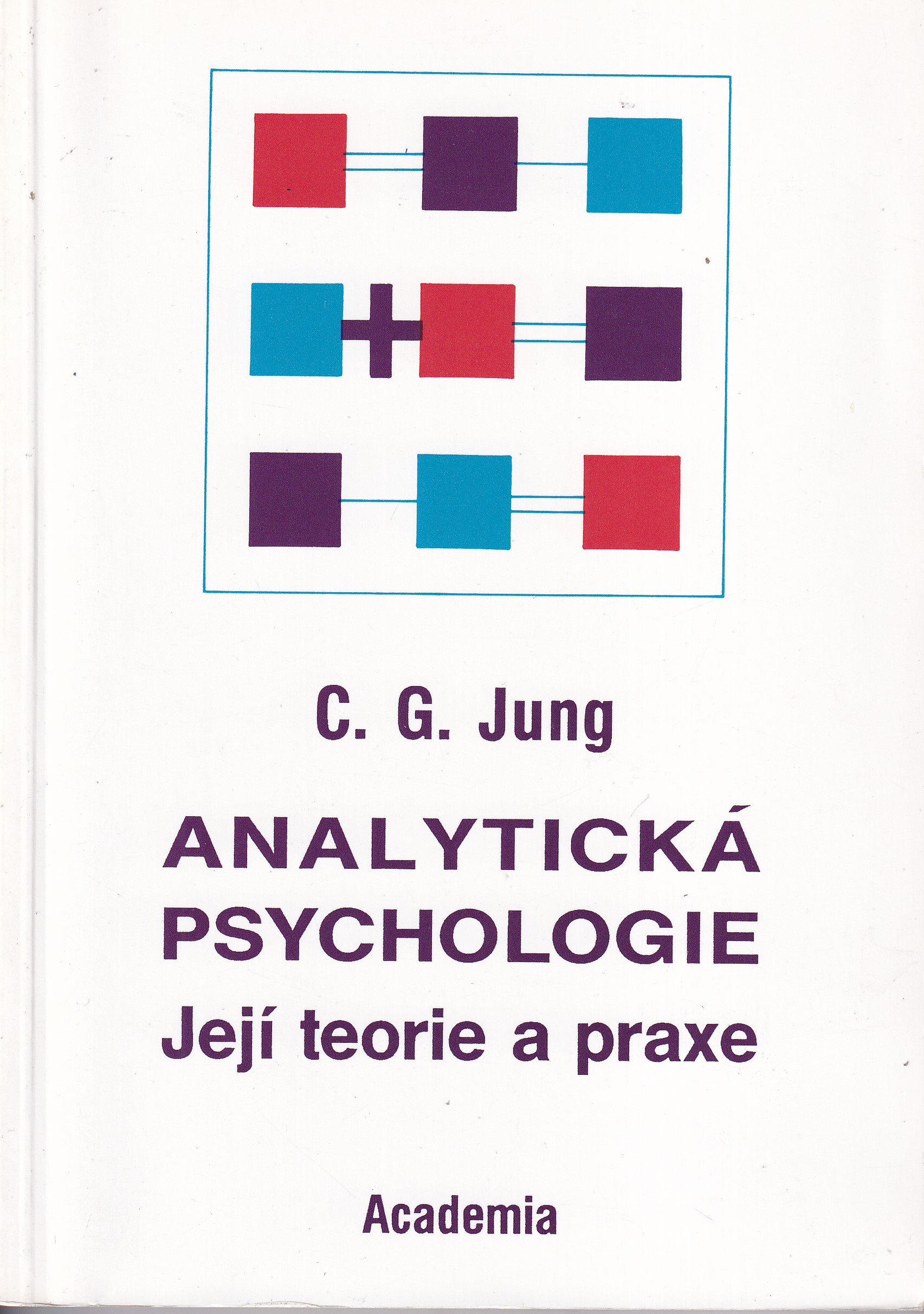Analytická psychologie : její teorie a praxe : tavistocké přednášky