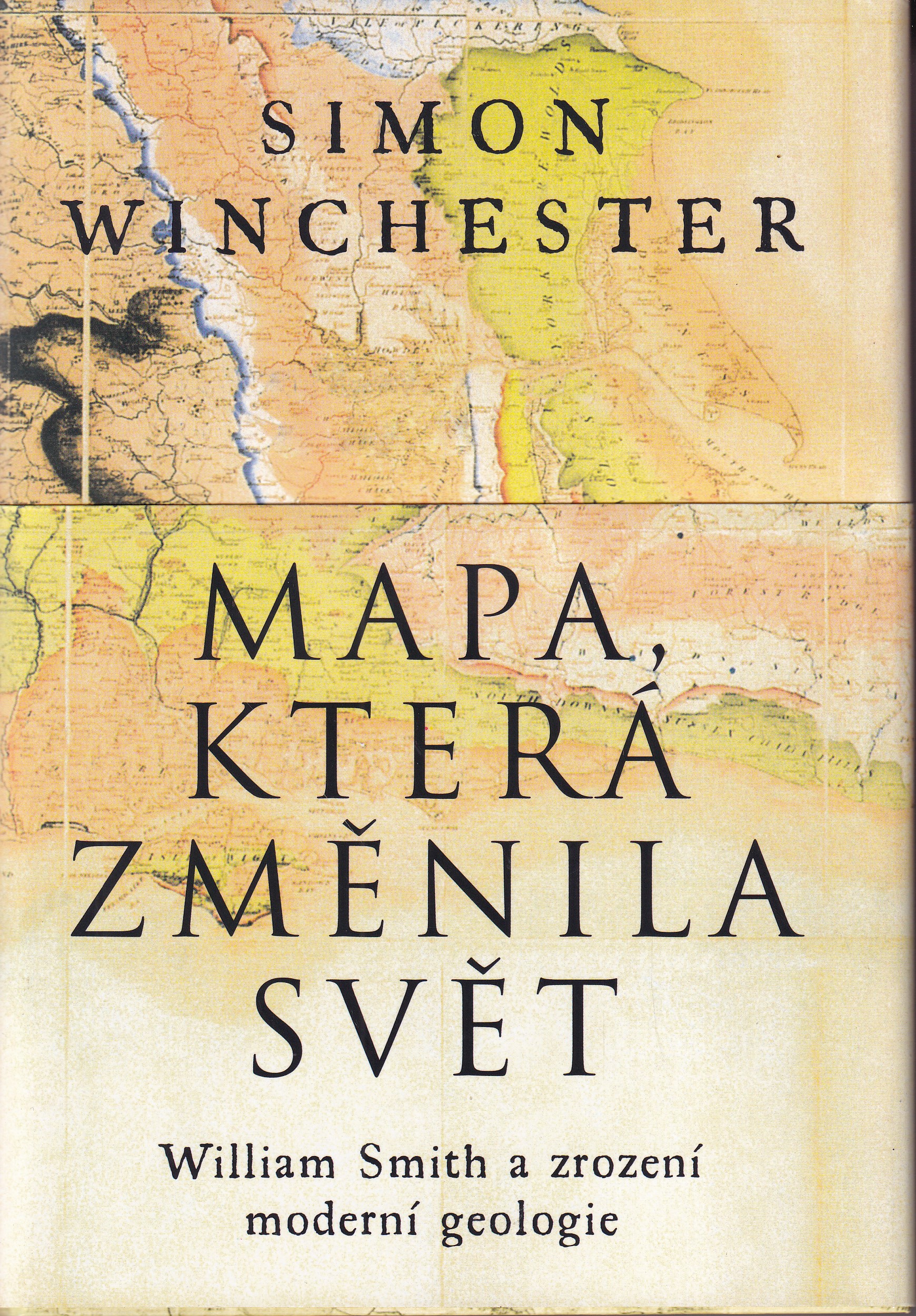 Mapa, která změnila svět : William Smith a zrození moderní geologie