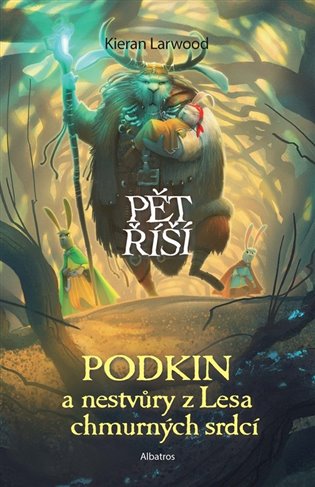 Podkin a nestvůry z Lesa chmurných srdcí 