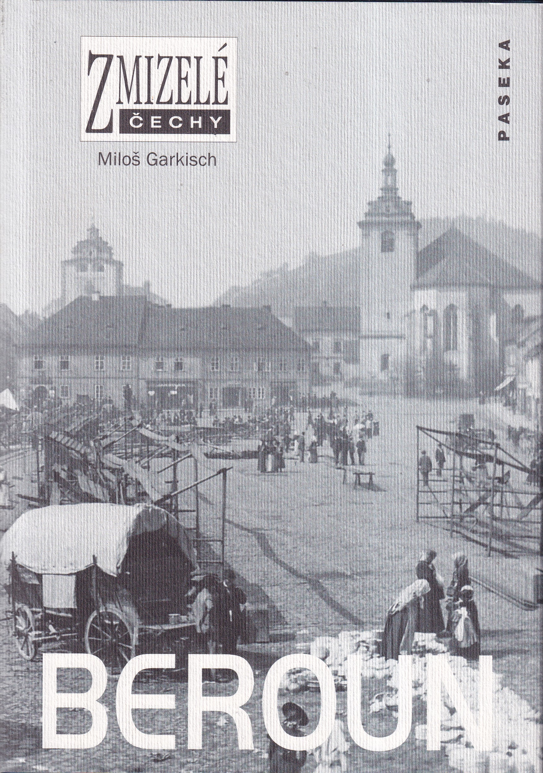 Beroun  Miloš Garkisch