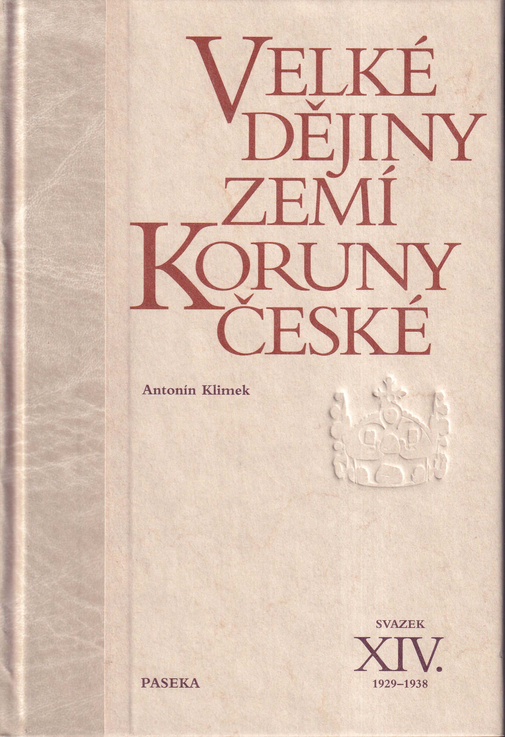 Velké dějiny zemí Koruny české, svazek XIV.  1929 - 1938