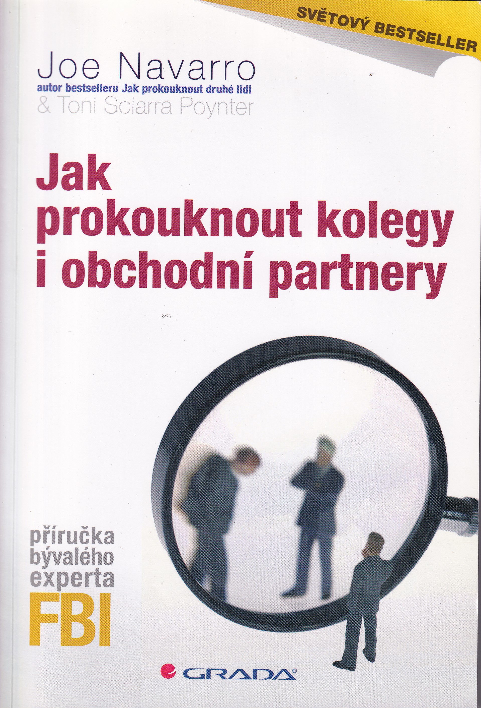 Jak prokouknout kolegy i obchodní partnery  příručka bývalého experta FBI