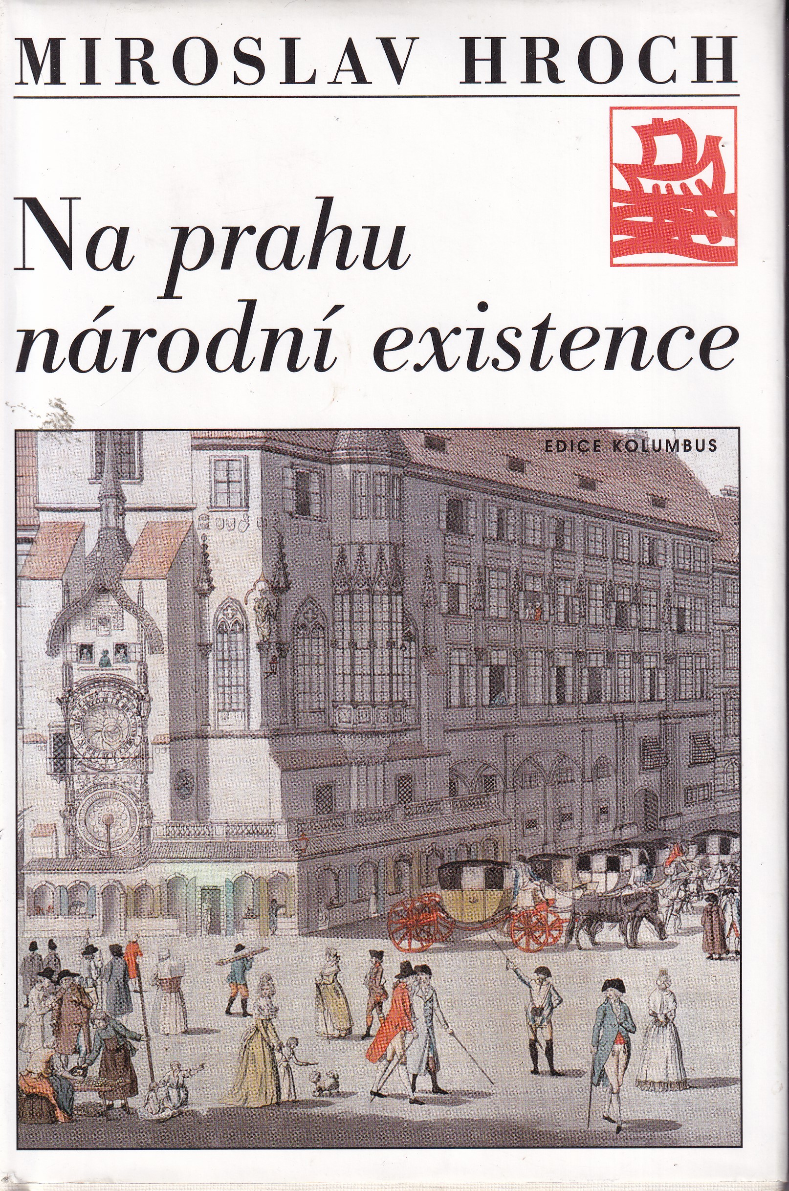 Na prahu národní existence : touha a skutečnost