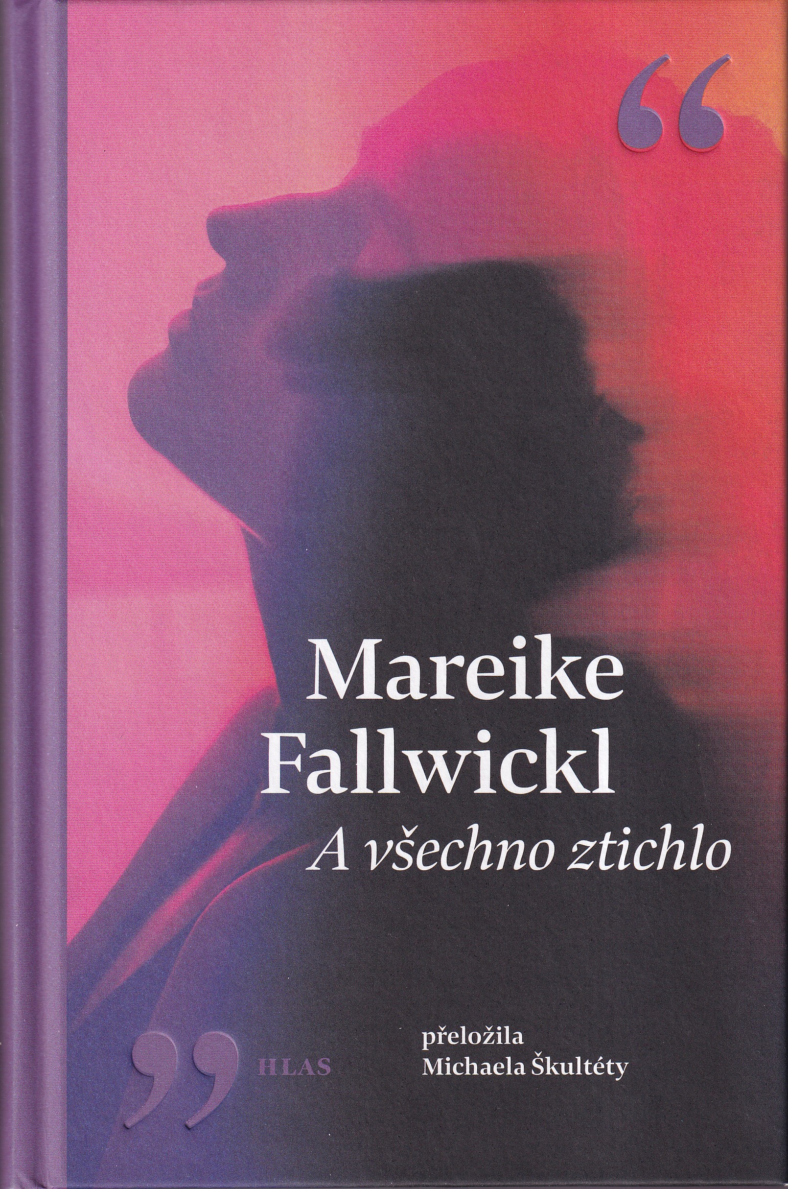 A všechno ztichlo