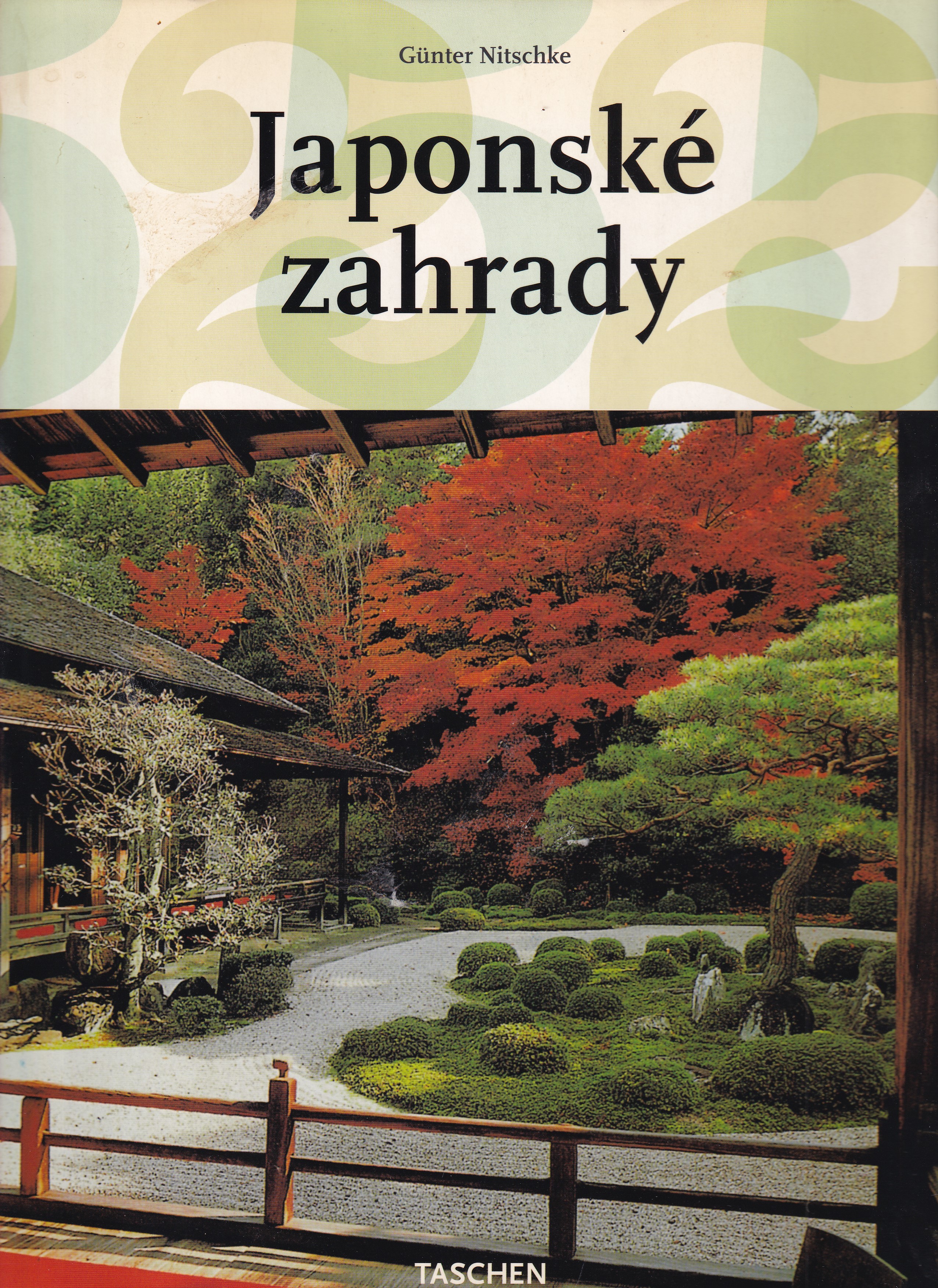 Japonské zahrady : pravý úhel a přírodní forma
