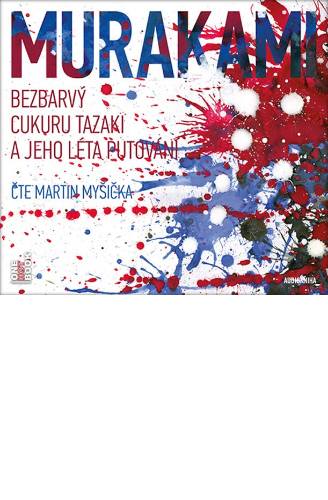 CD Bezbarvý Cukuru Tazaki a jeho léta putování (Čte Martin Myšička)